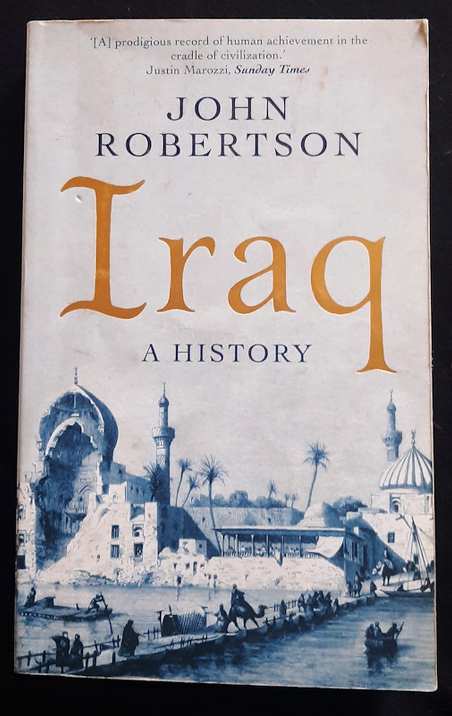 Front Cover Of Iraq: A History (John Robertson)