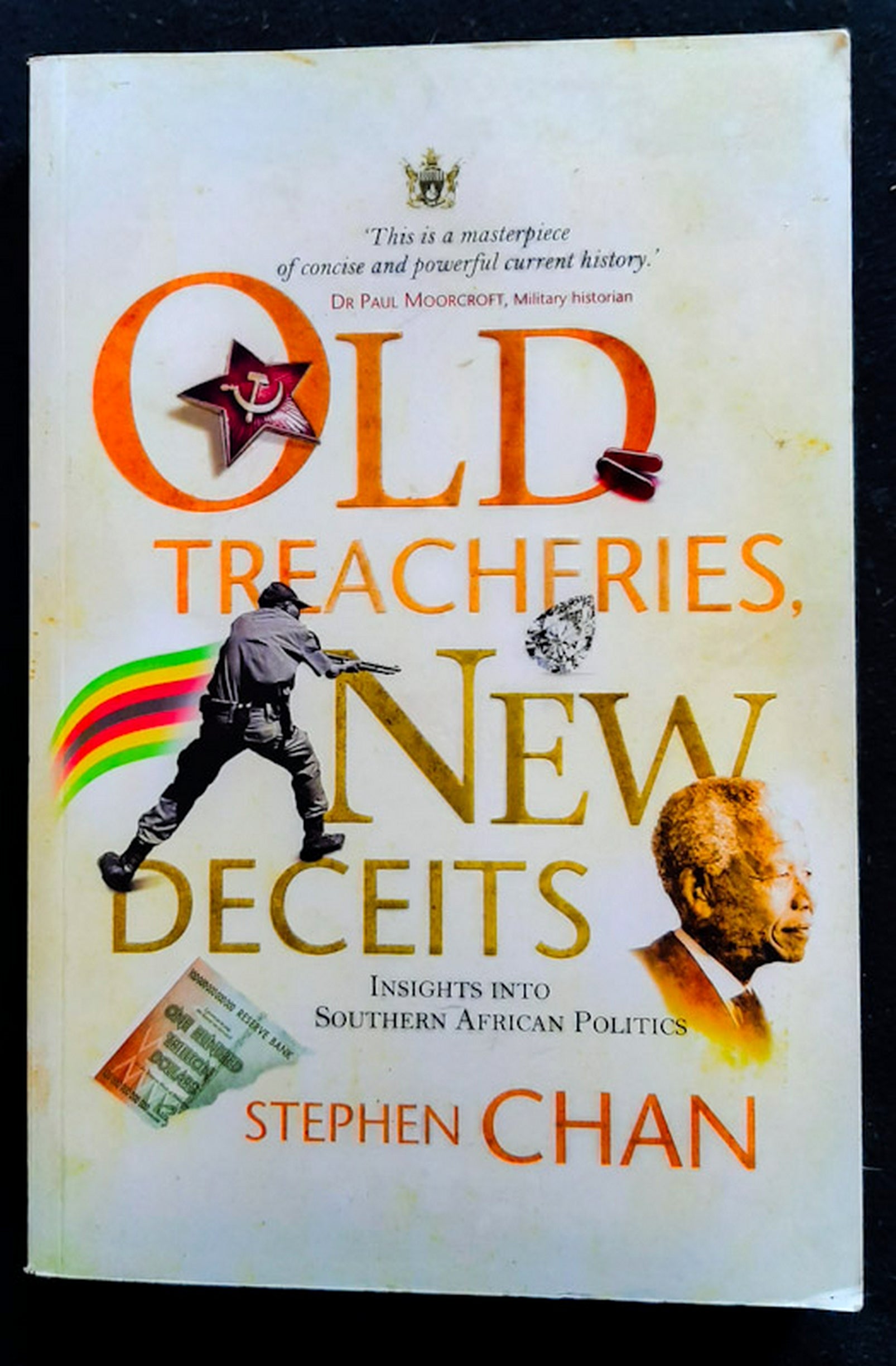 Front Cover Of Old Treacheries And New Deceits: Insights Into Southern African Politics (Stephen Chan)