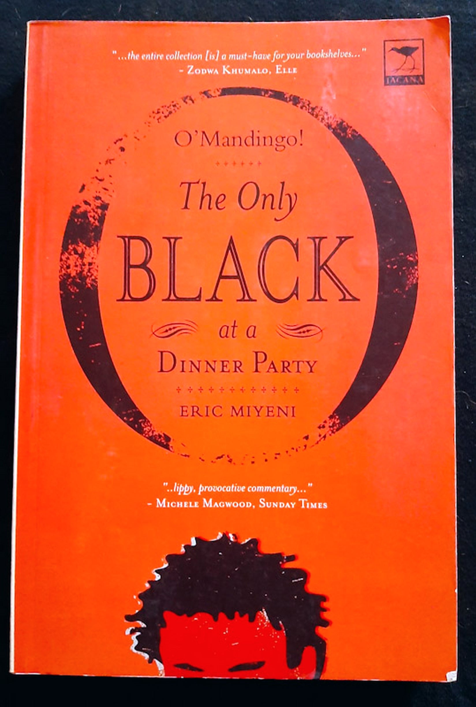 Front Cover Of O'Mandingo!: The Only Black at a Dinner Party (Eric Miyeni)