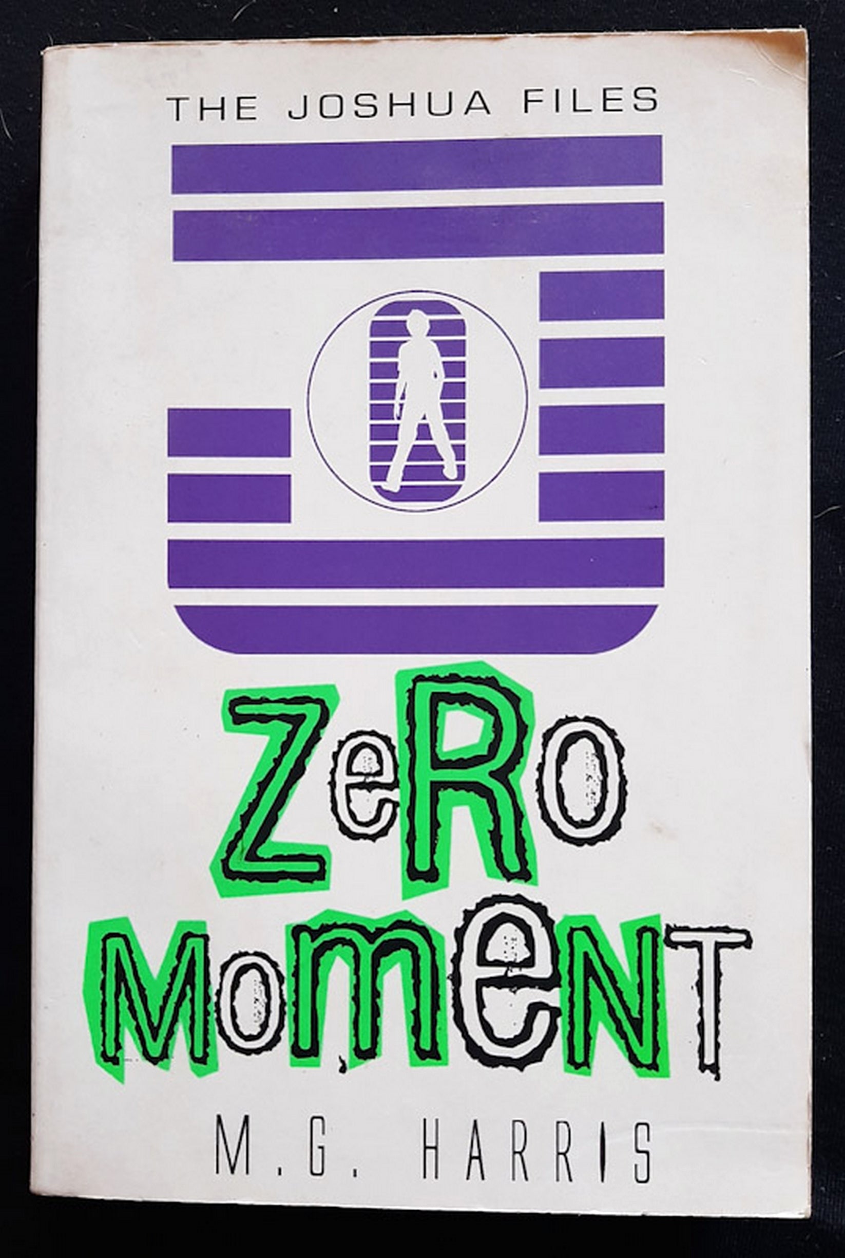 Front Cover Of Zero Moment (The Joshua Files #3) (M. G. Harris)