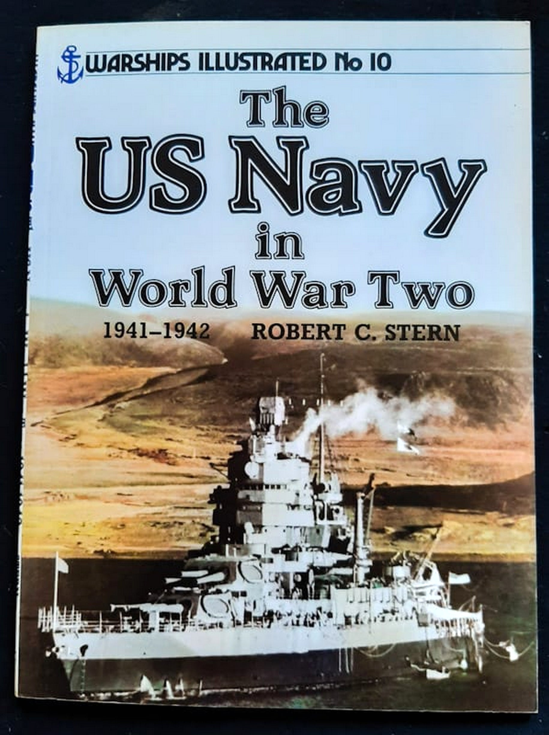 Front Cover Of U.S. Navy in World War Two, 1941-1942 (Robert C. Stern)