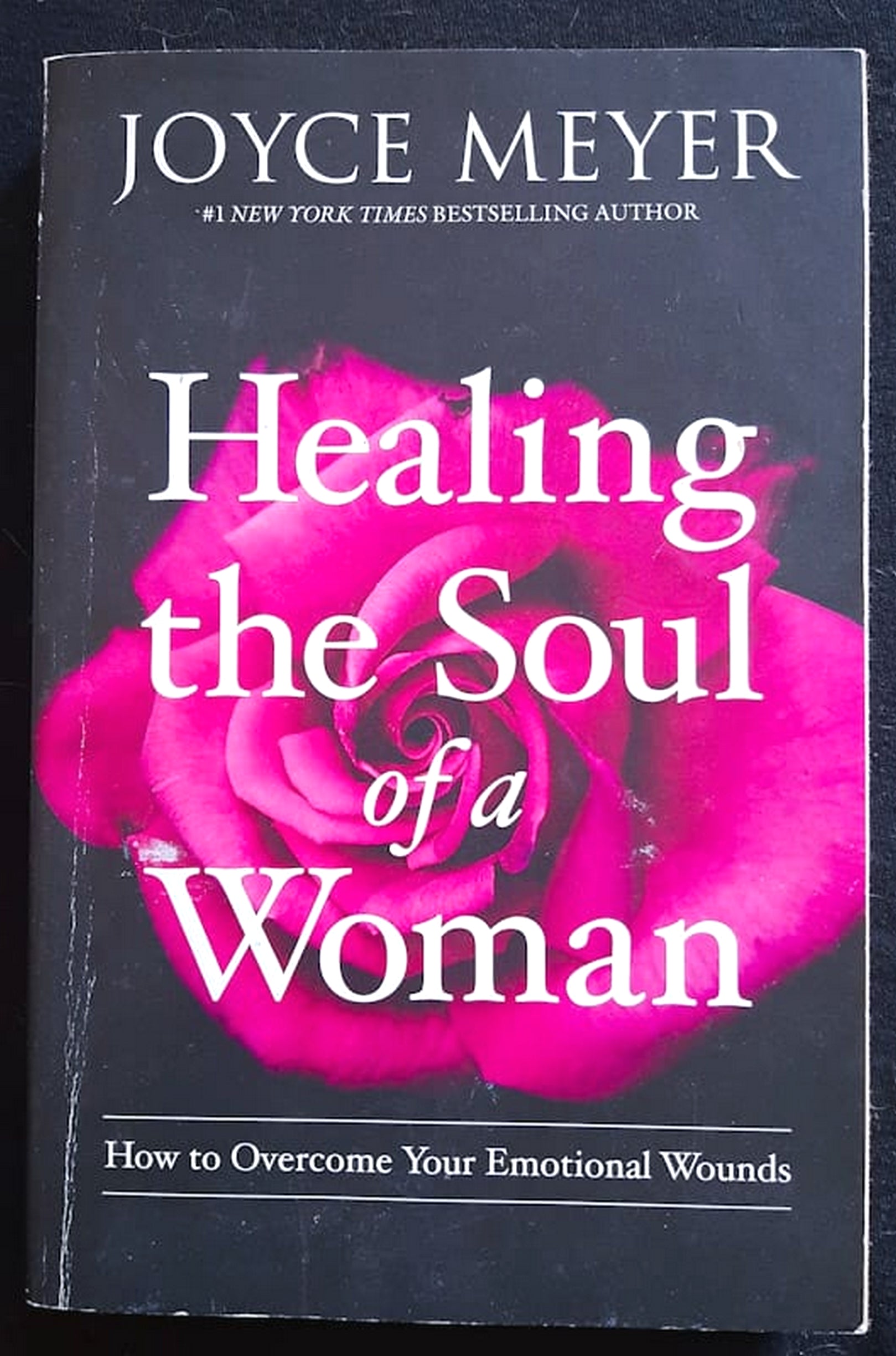 Front Cover Of Healing the Soul of a Woman: How to Overcome Your Emotional Wounds (Joyce Meyer)