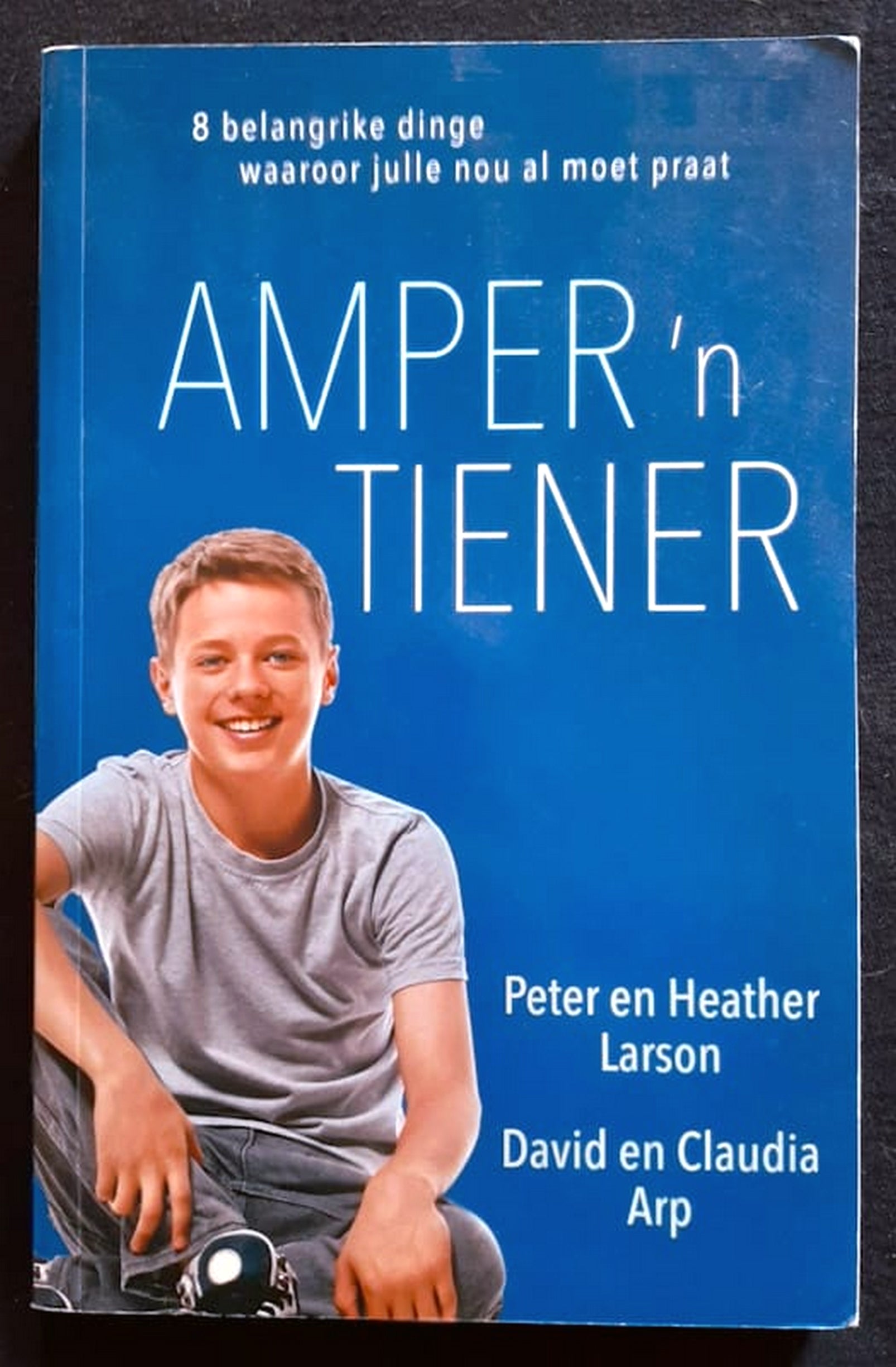 Front Cover Of Amper 'n tiener (vir seuns) (Peter en Heather Larson)