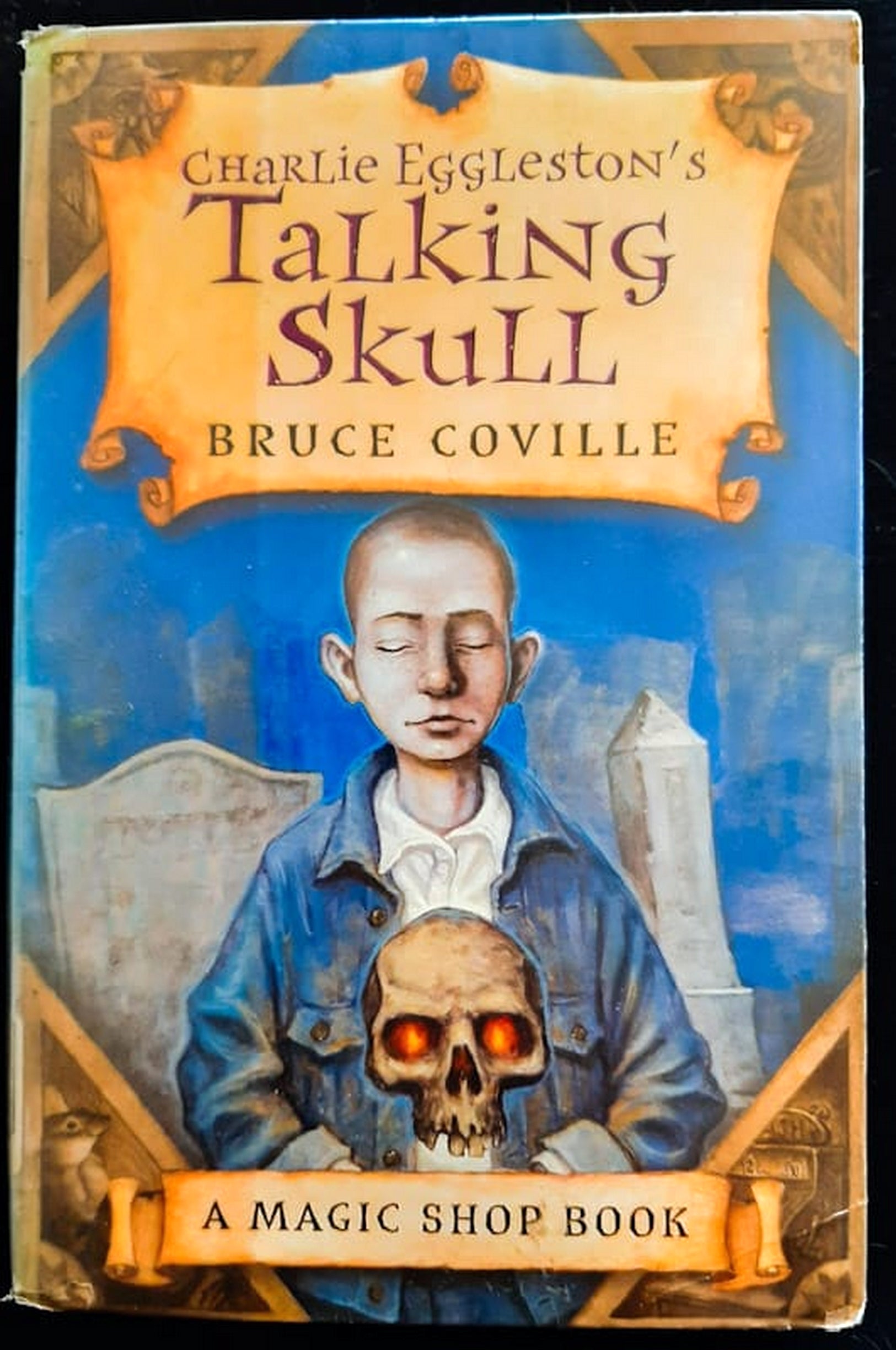 Front Cover Of Charlie Eggleston's Talking Skull (Magic Shop #4) (Bruce Coville)