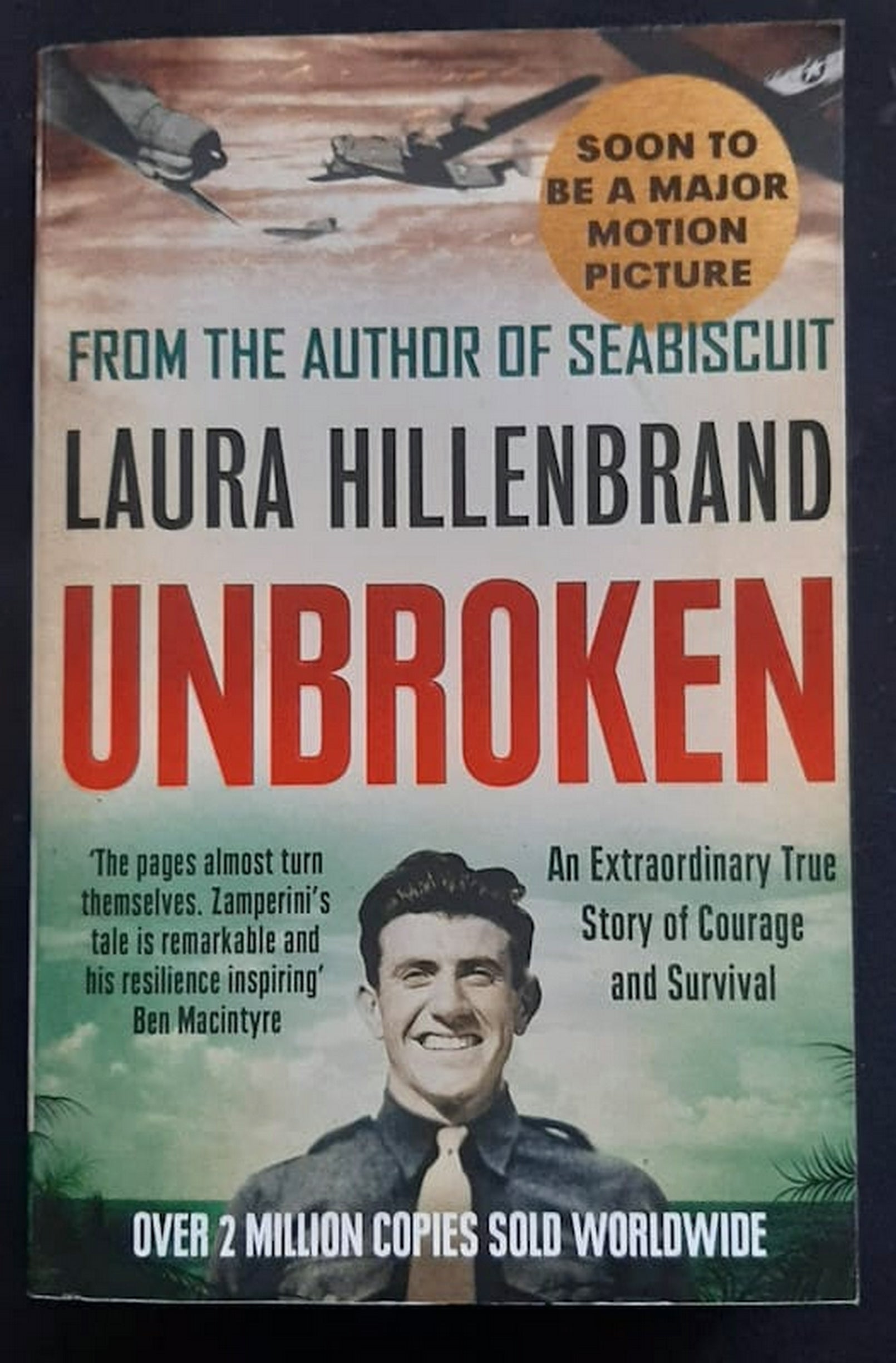 Front Cover Of Unbroken: A World War II Story of Survival, Resilience and Redemption (Laura Hillebrand)
