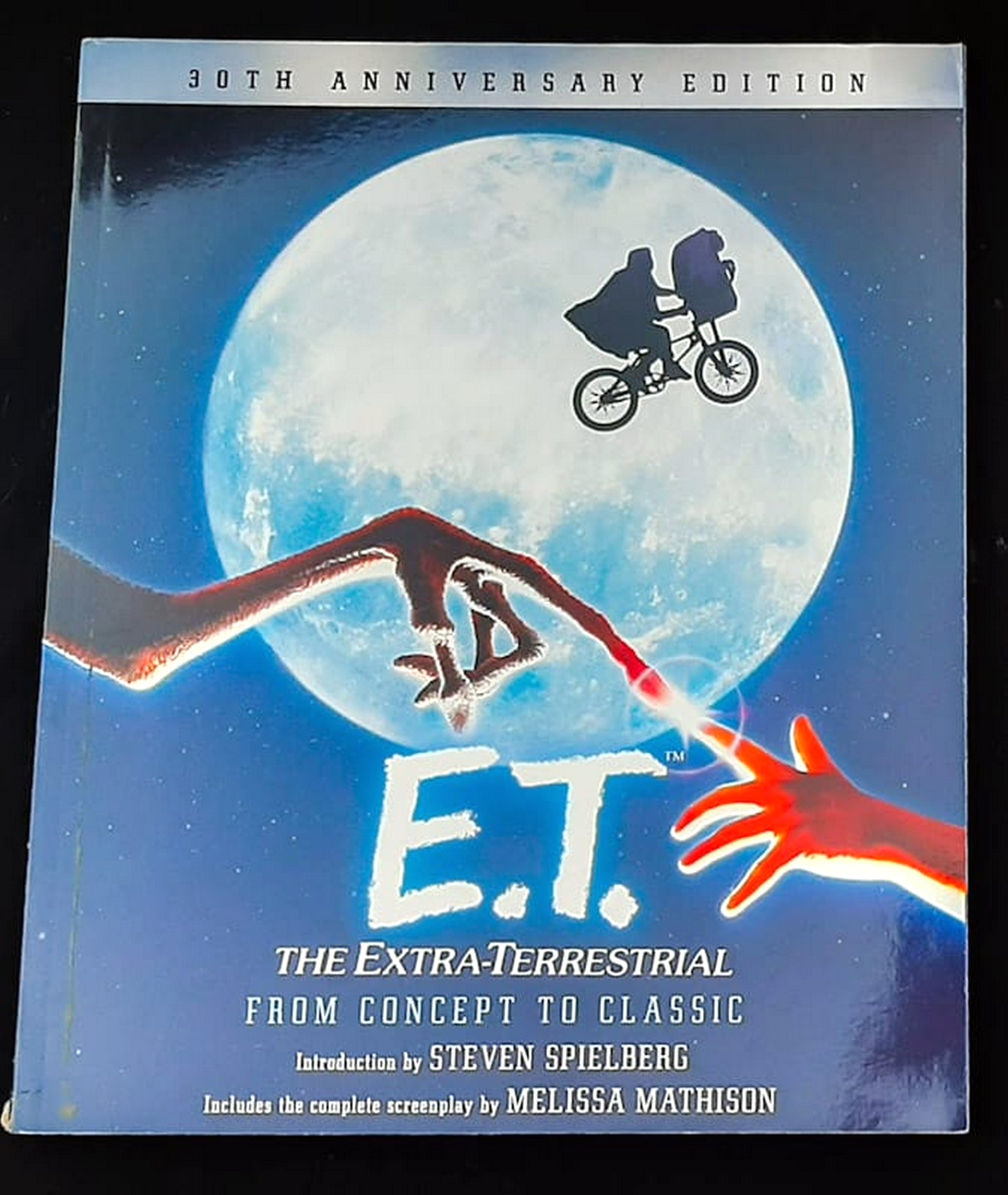Front Cover Of E.T. The Extra-Terrestrial from Concept to Classic: The Illustrated Story of the Film and the Filmmakers, 30th Anniversary Edition (Melissa Mathison)