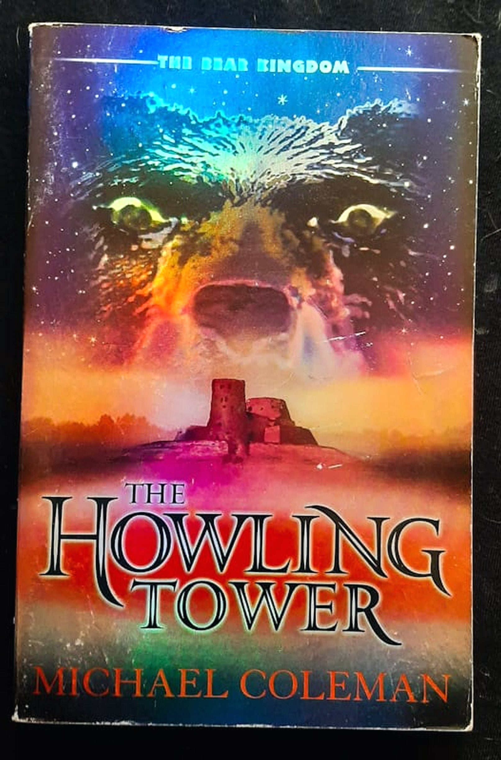 Front Cover Of The Howling Tower (Bear Kingdom #1) (Michael Coleman)