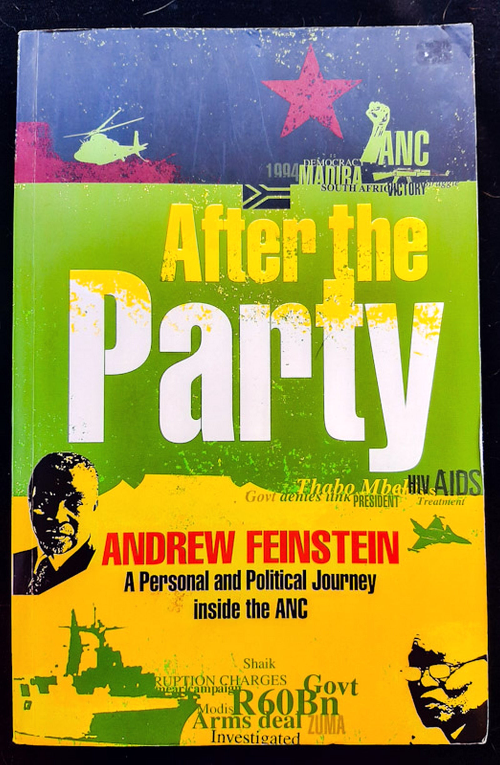 Front Cover Of After the Party: A Personal and Political Journey inside the ANC (Andrew Feinstein)