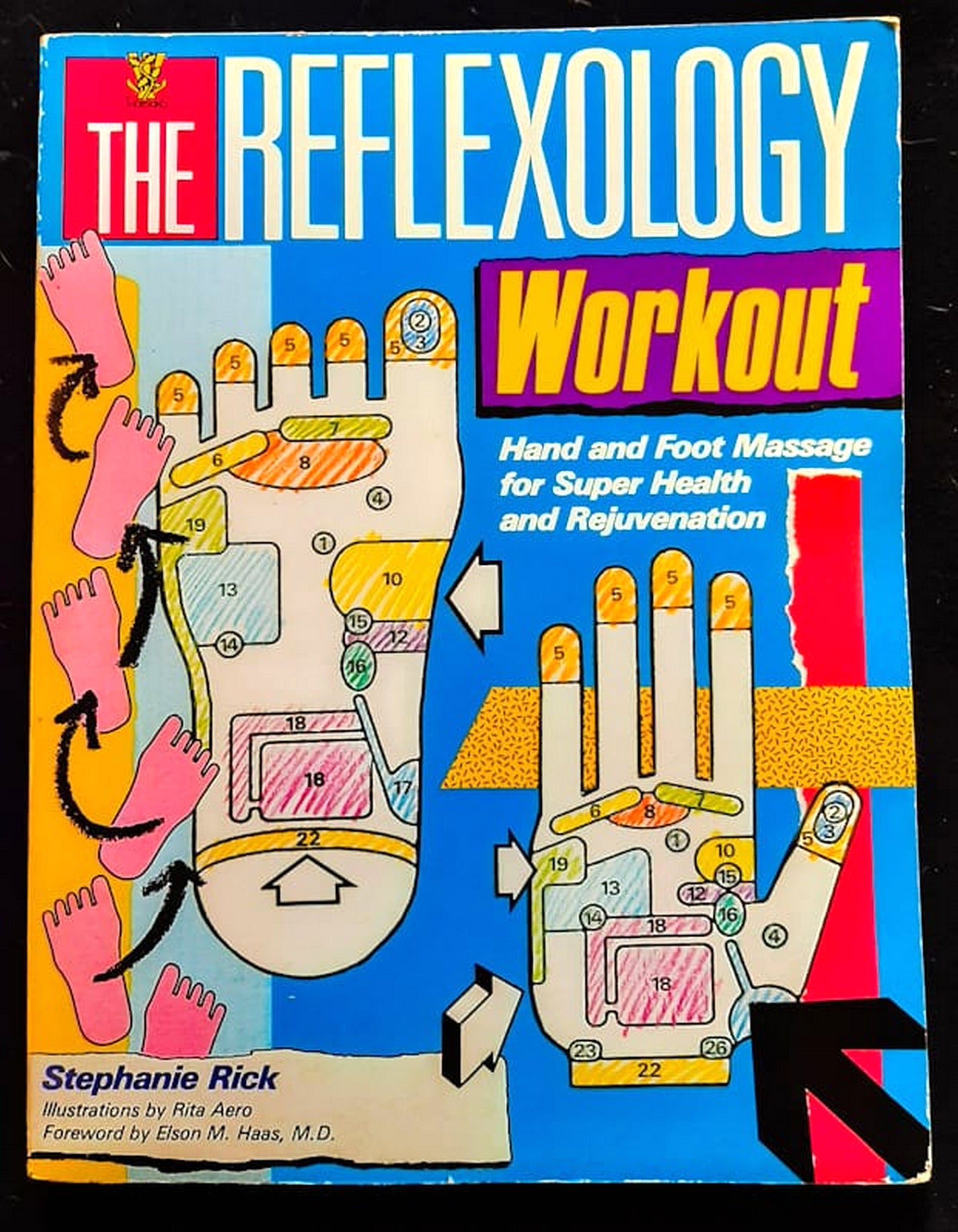 Front Cover Of The Reflexology Workout: Hand and Foot Massage for Super Health and Rejuvenation (Stephanie Rick)
