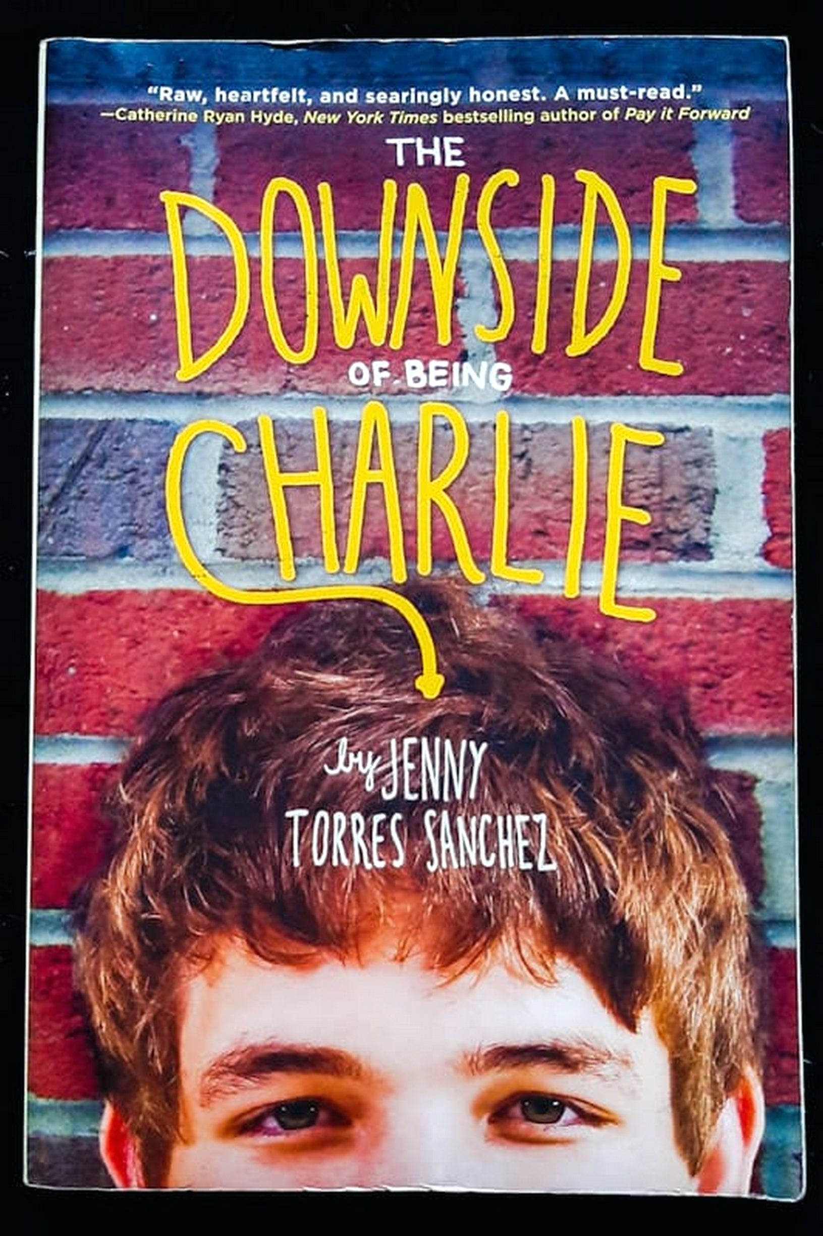 Front Cover Of The Downside of Being Charlie (Jenny Torres Sanchez)