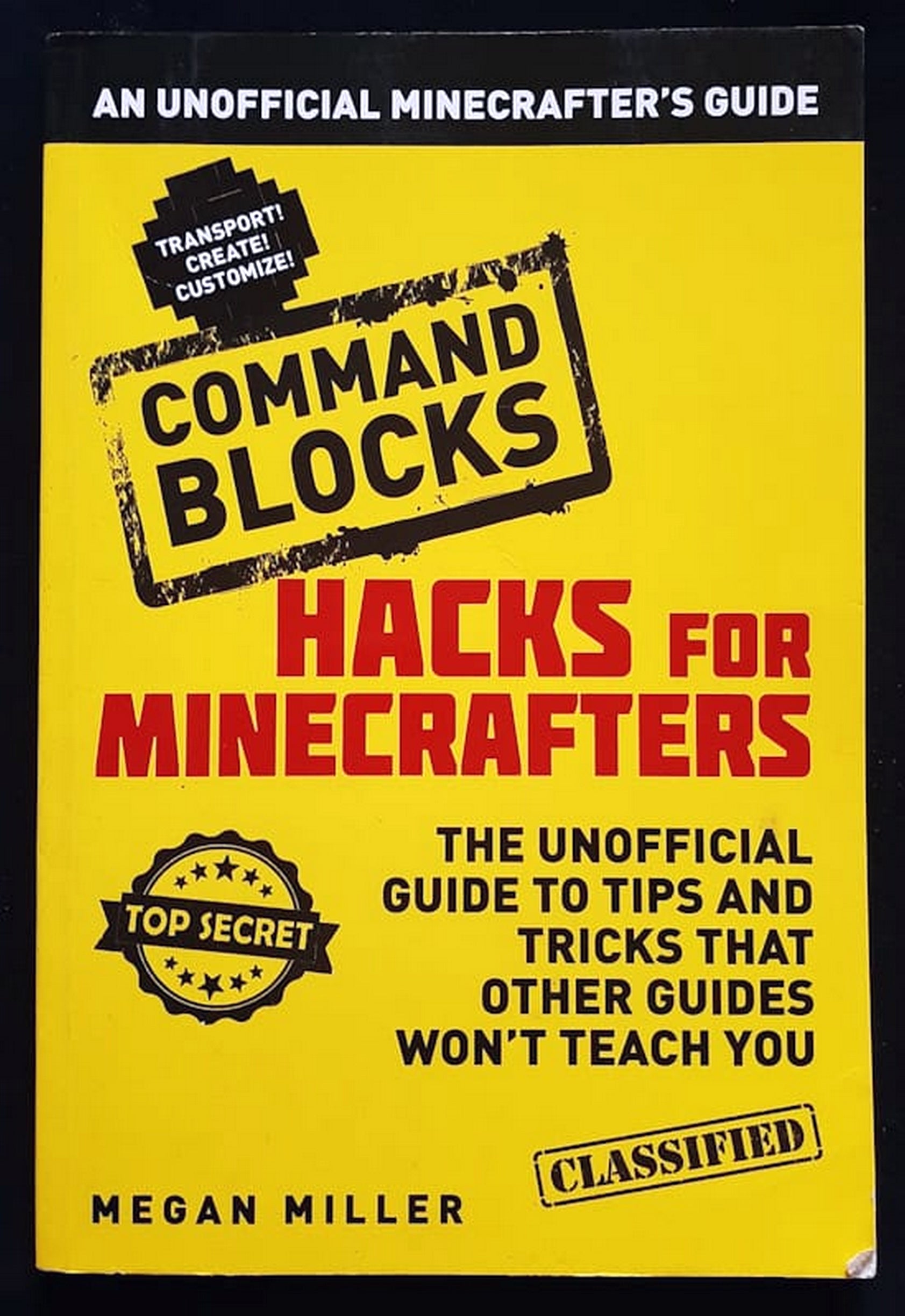 Front Cover Of Hacks for Minecrafters: Command Blocks (Megan Miller)