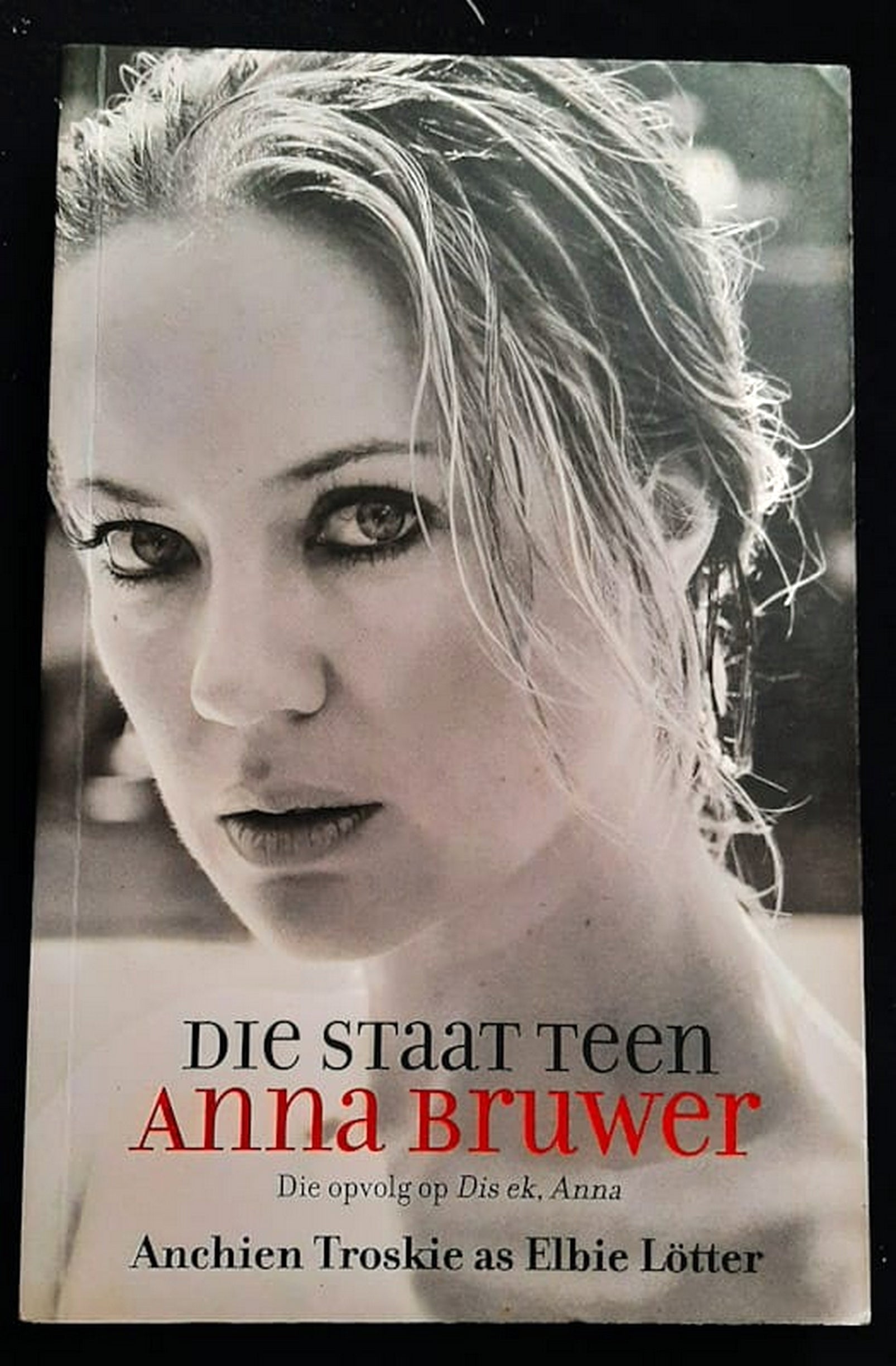 Front Cover Of Bestselling Book Die Staat Teen Anna Bruwer (Anchien Troskie
)