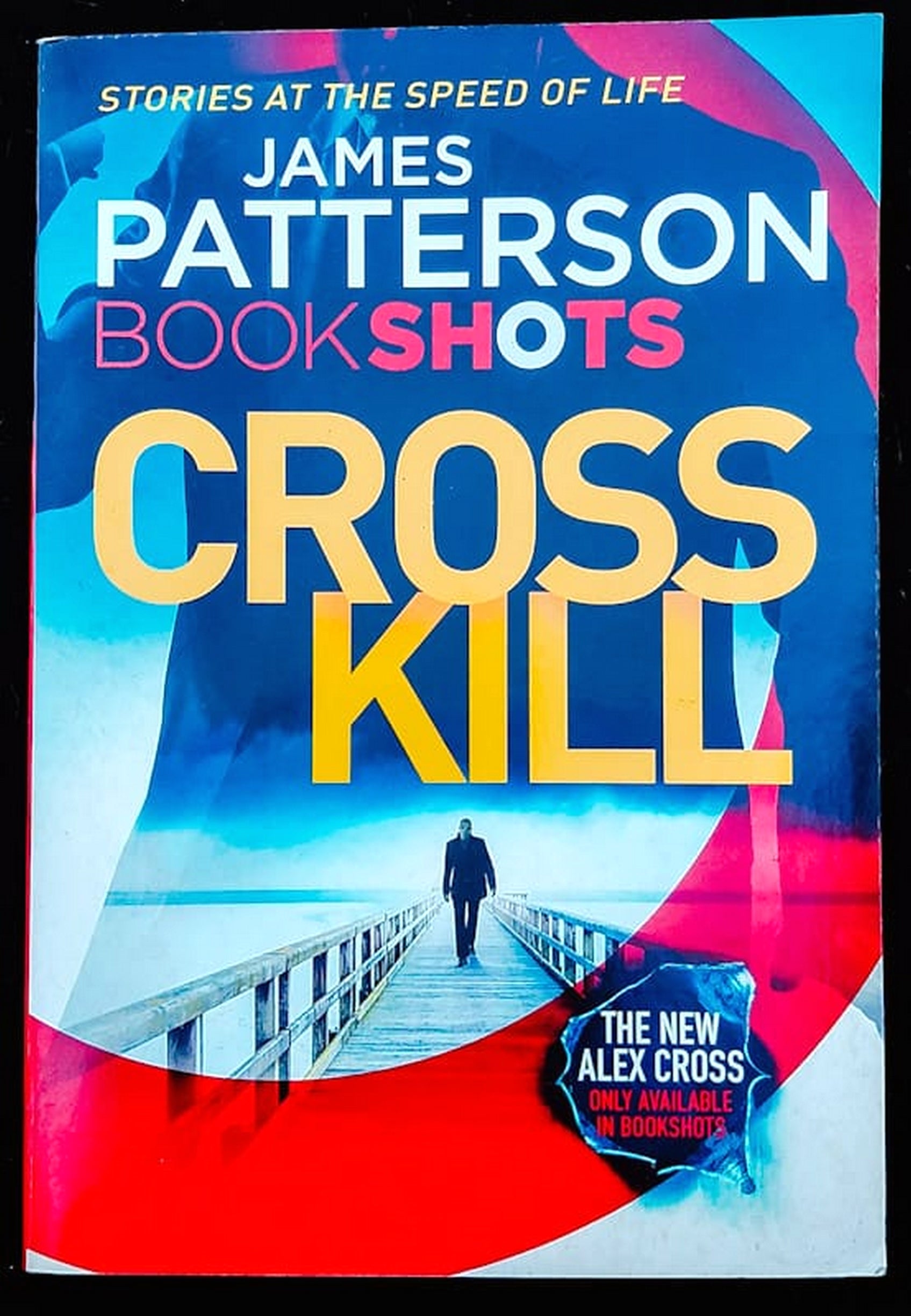 Front Cover Of Bestselling Book Cross Kill (Alex Cross #24.4) (James Patterson
)