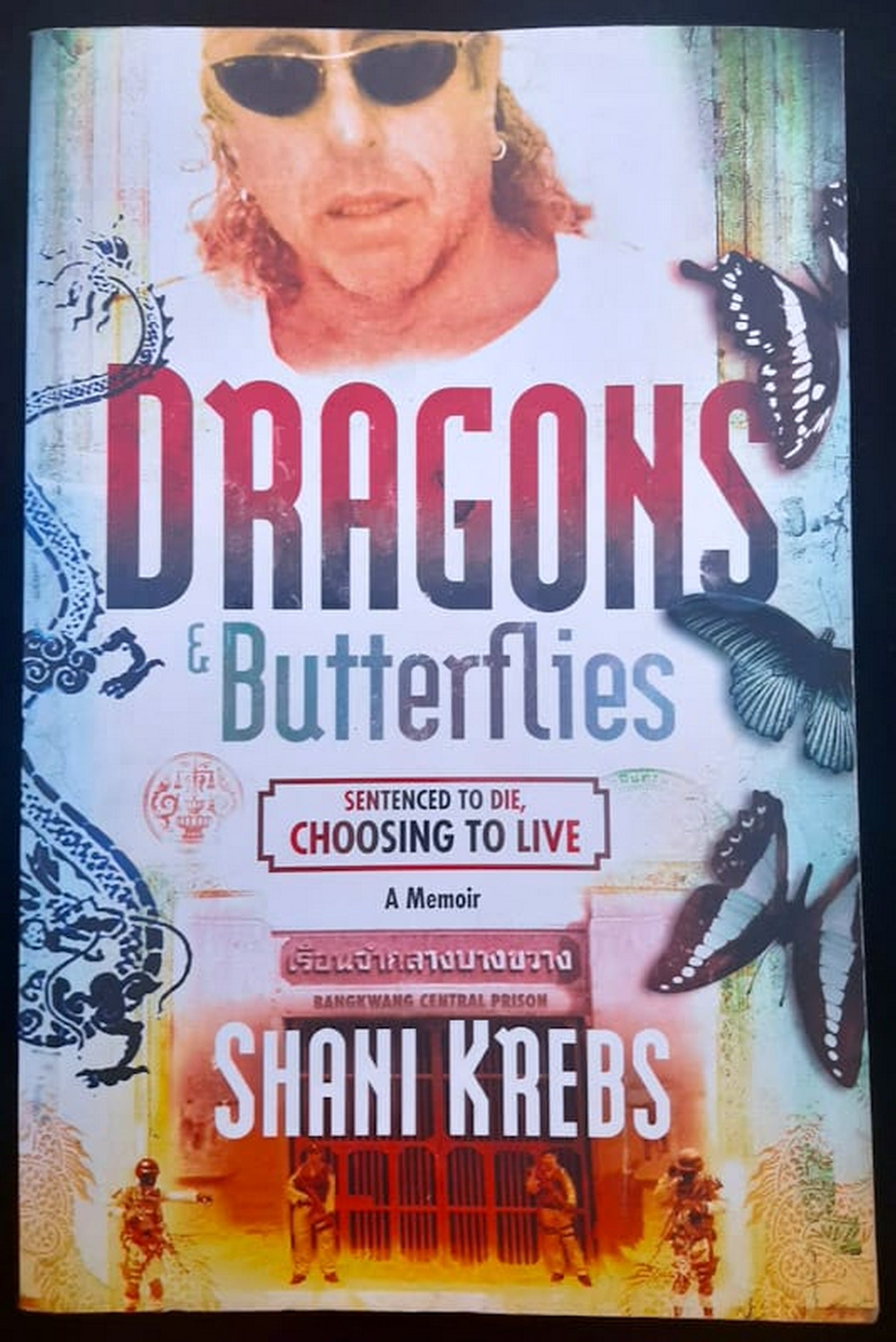 Front Cover Of Bestselling Book Dragons & Butterflies: Sentenced To Die, Choosing To Live (Shani Krebs
)