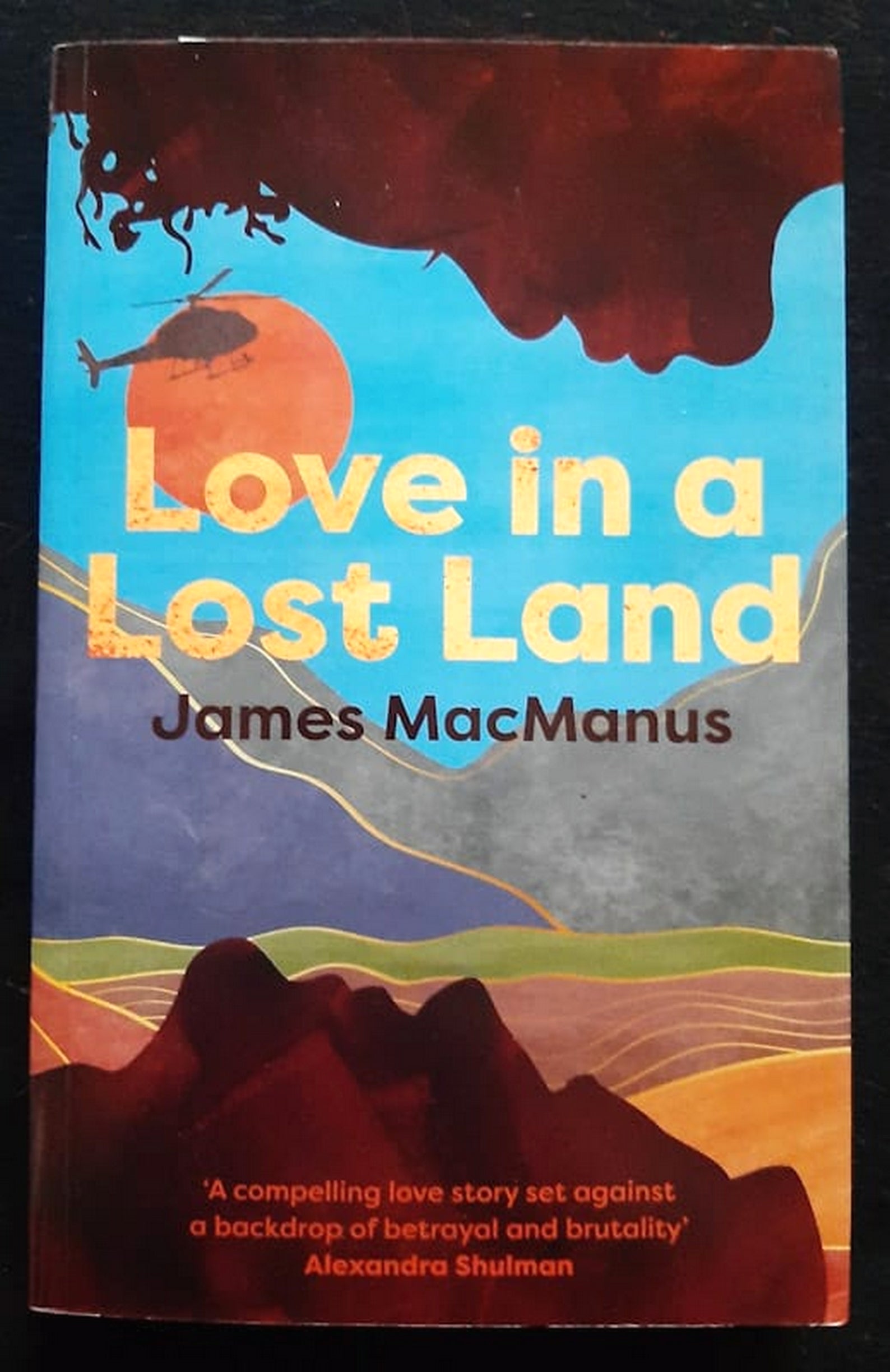 Front Cover Of Bestselling Book Love In A Lost Land (James Macmanus
)