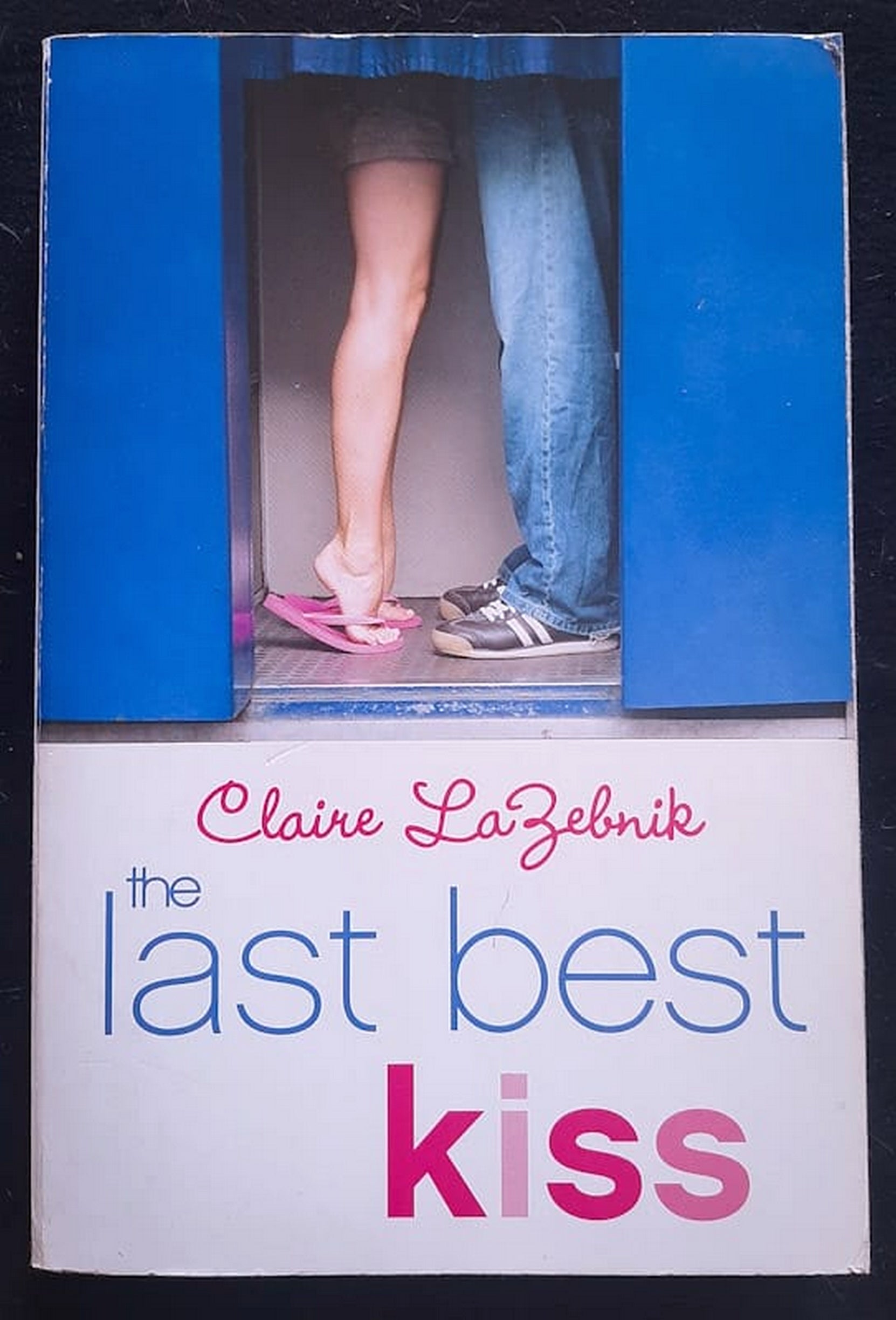 Front Cover Of Bestselling Book The Last Best Kiss (Claire Lazebnik
)