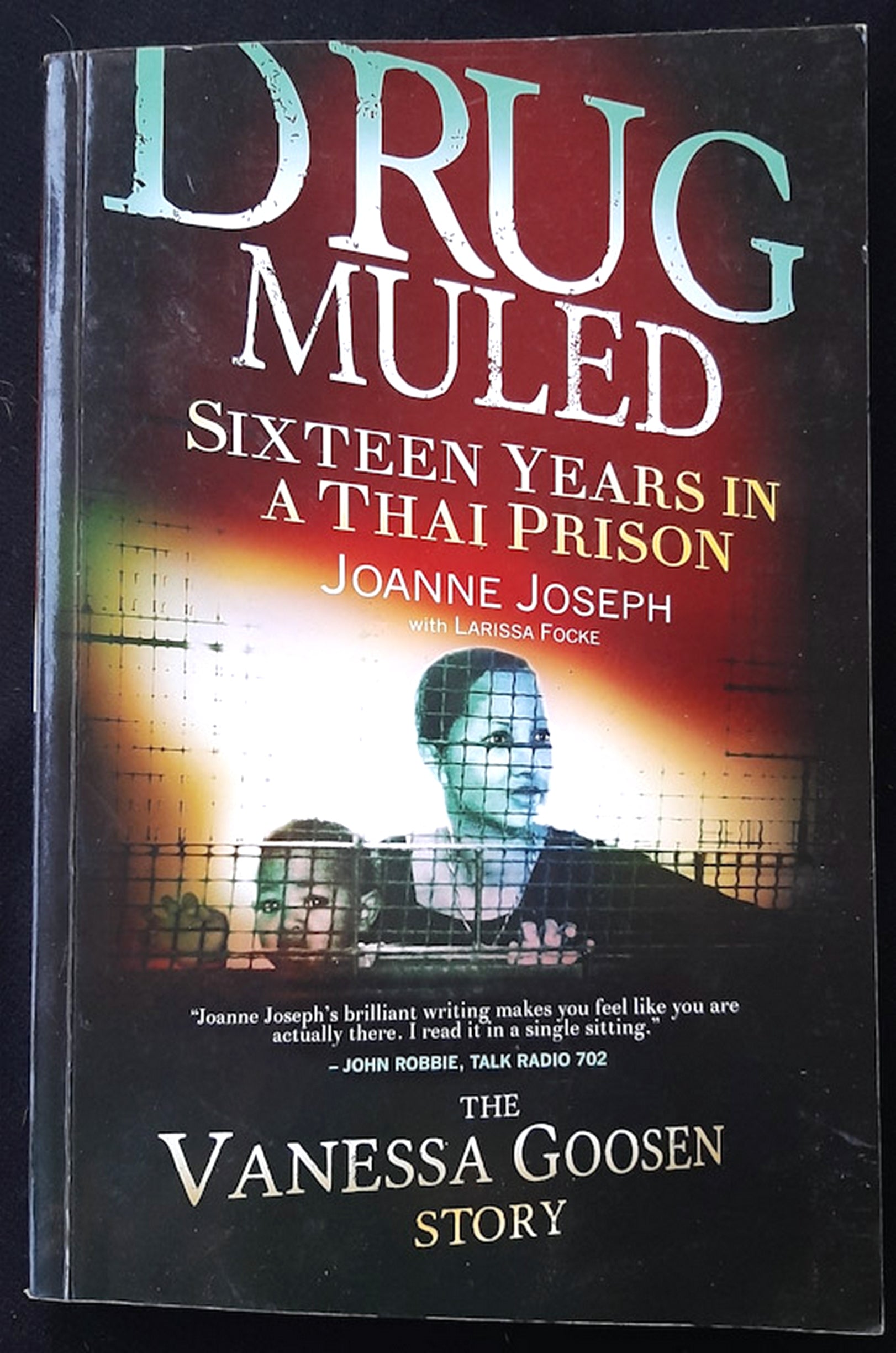 Front Cover Of Bestselling Book Drug Muled: Sixteen Years In A Thai Prison (Joanne Joseph
)