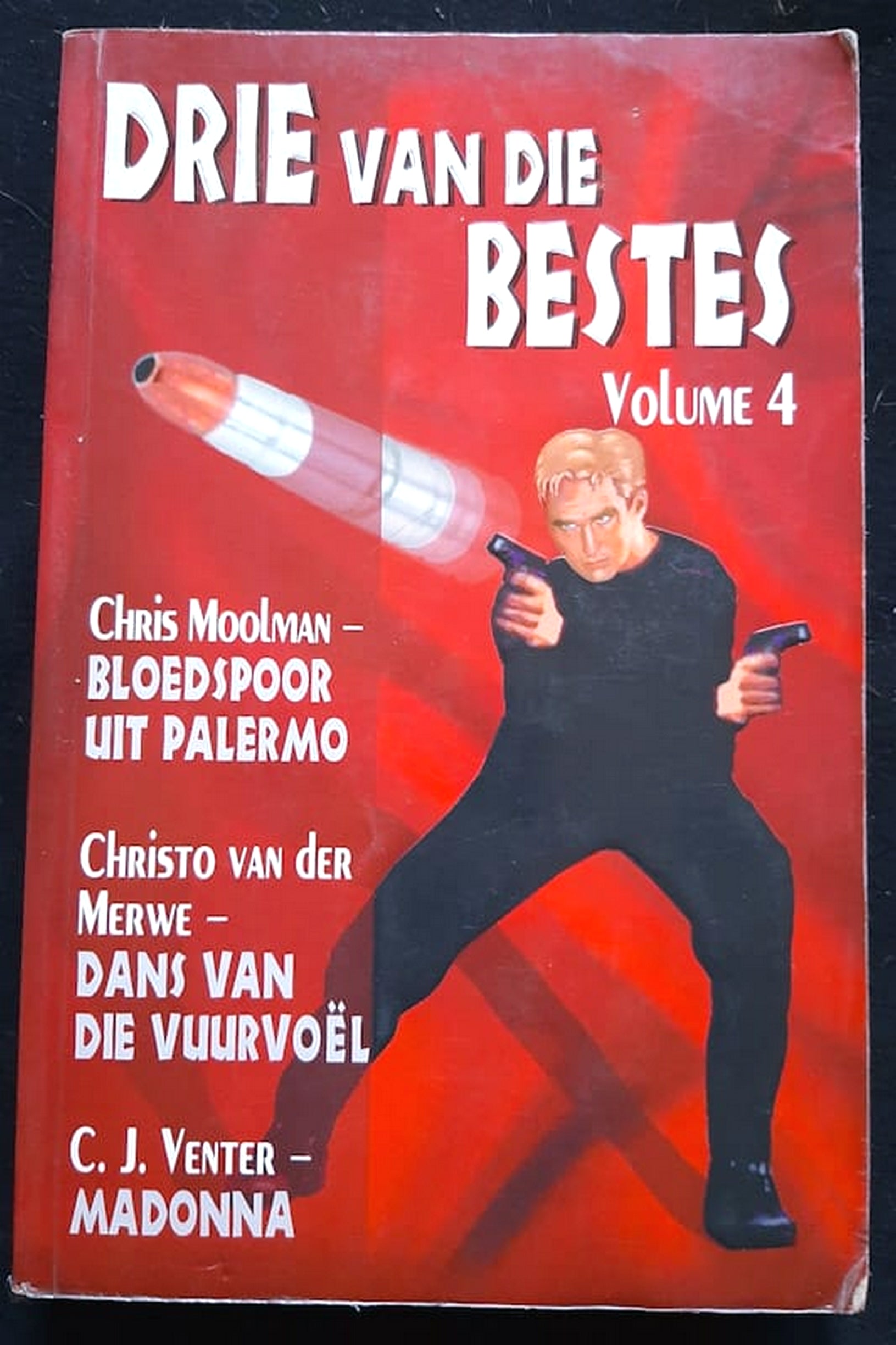 Front Cover Of Bestselling Book Drie Van Die Bestes Volume 4 (Chris Moolman, Christo Van Der Merwe, C.J Venter
)