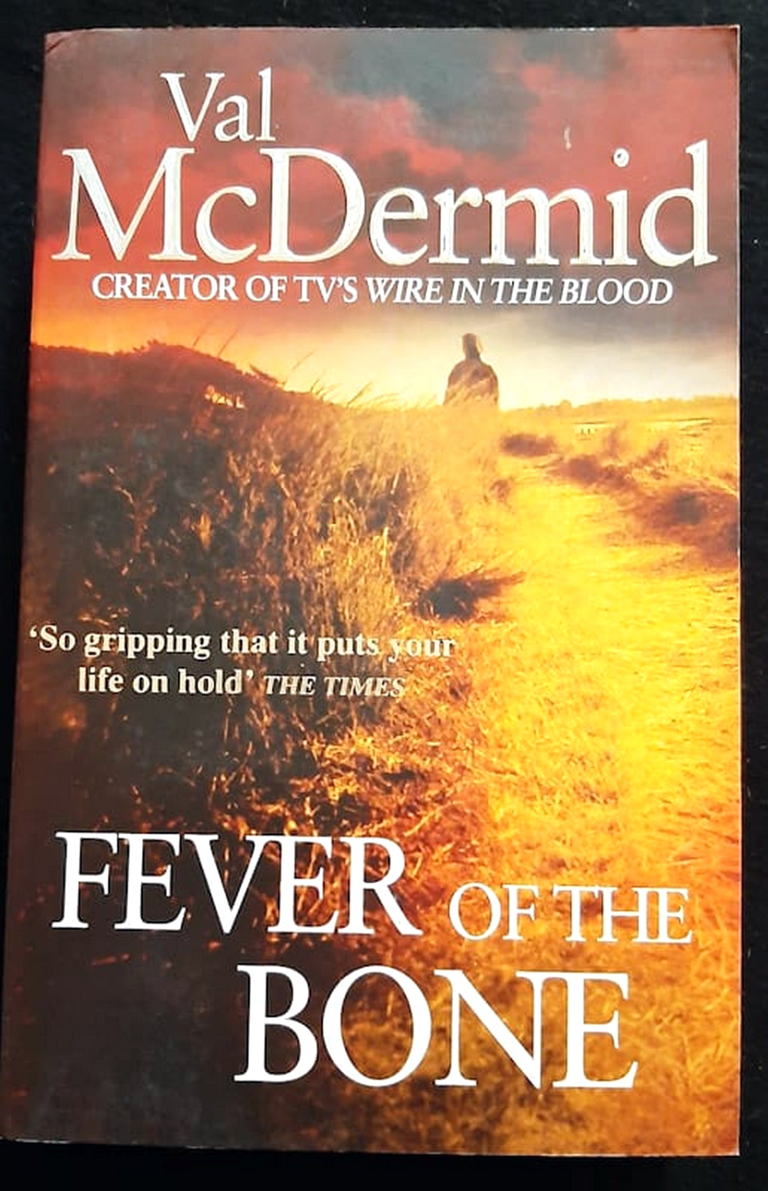 Front Cover Of Bestselling Book Fever Of The Bone (Tony Hill & Carol Jordan #6) (Val Mcdermid
)