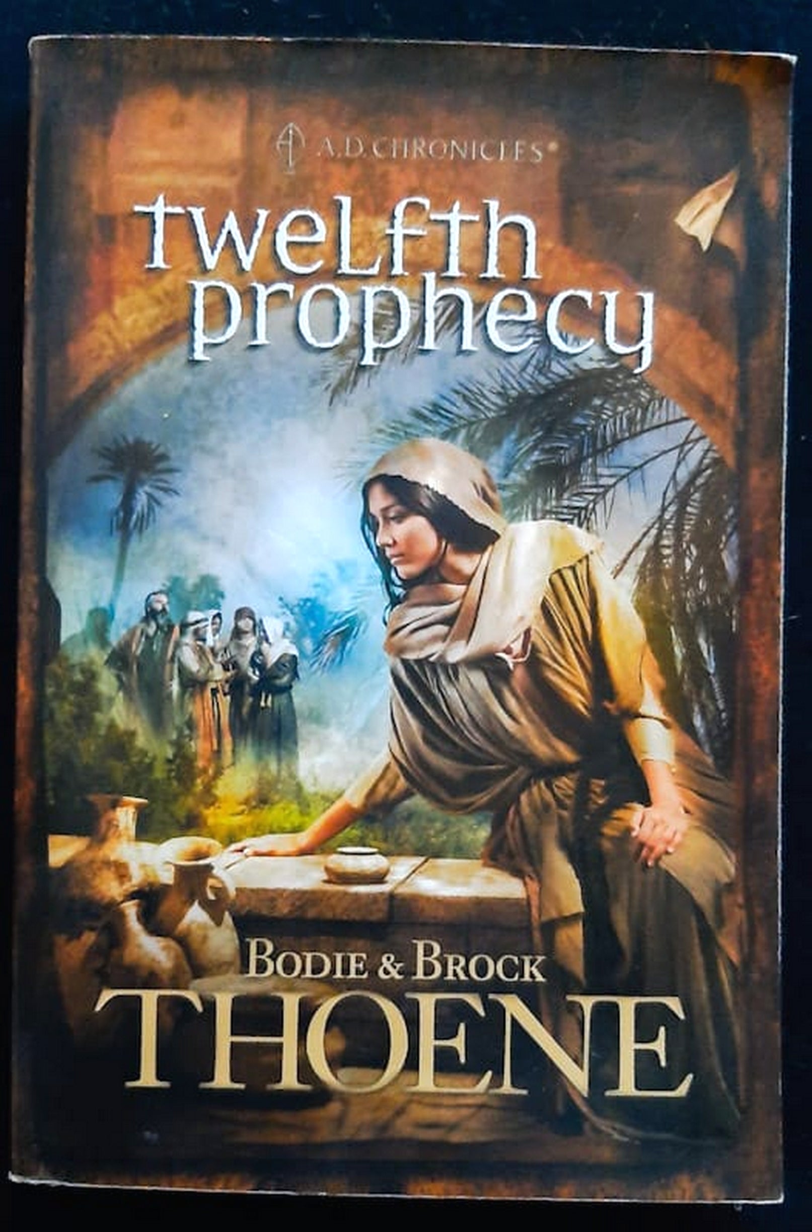 Front Cover Of Bestselling Book Twelfth Prophecy (A.D. Chronicles #12) (Bodie And Brock Thoene
)