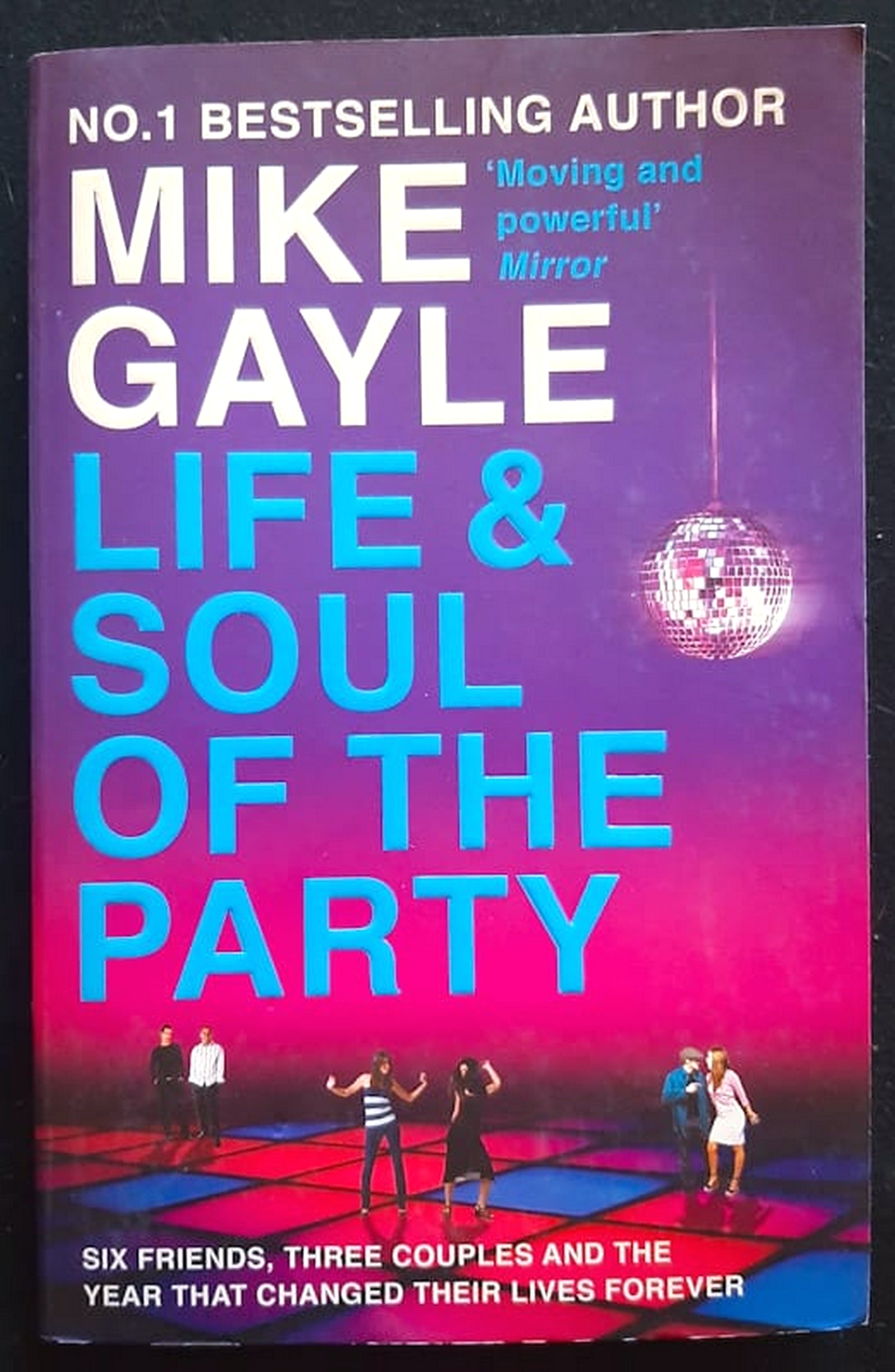 Front Cover Of Bestselling Book The Life And Soul Of The Party (Mike Gayle
)