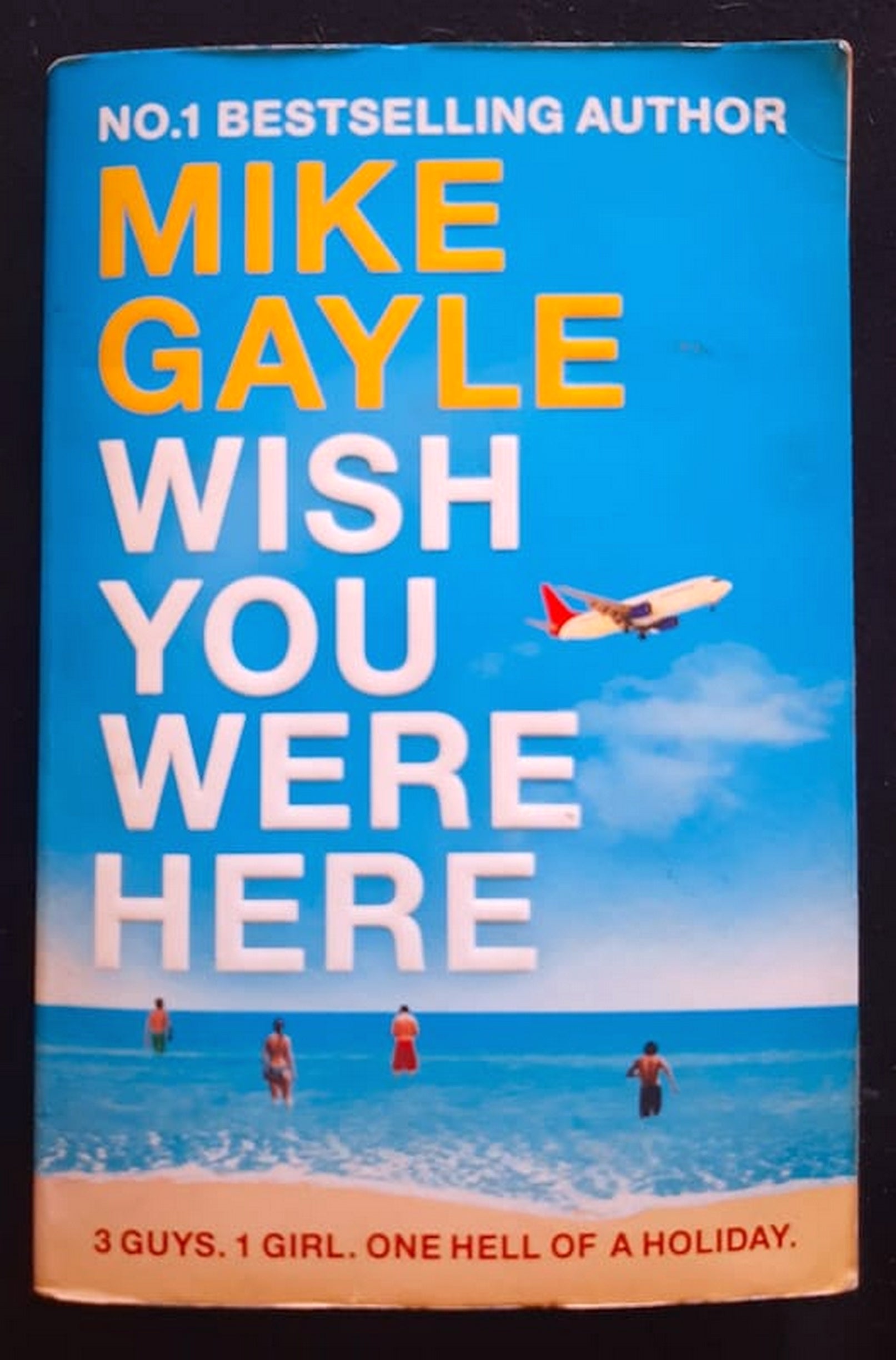 Front Cover Of Bestselling Book Wish You Were Here (Mike Gayle
)