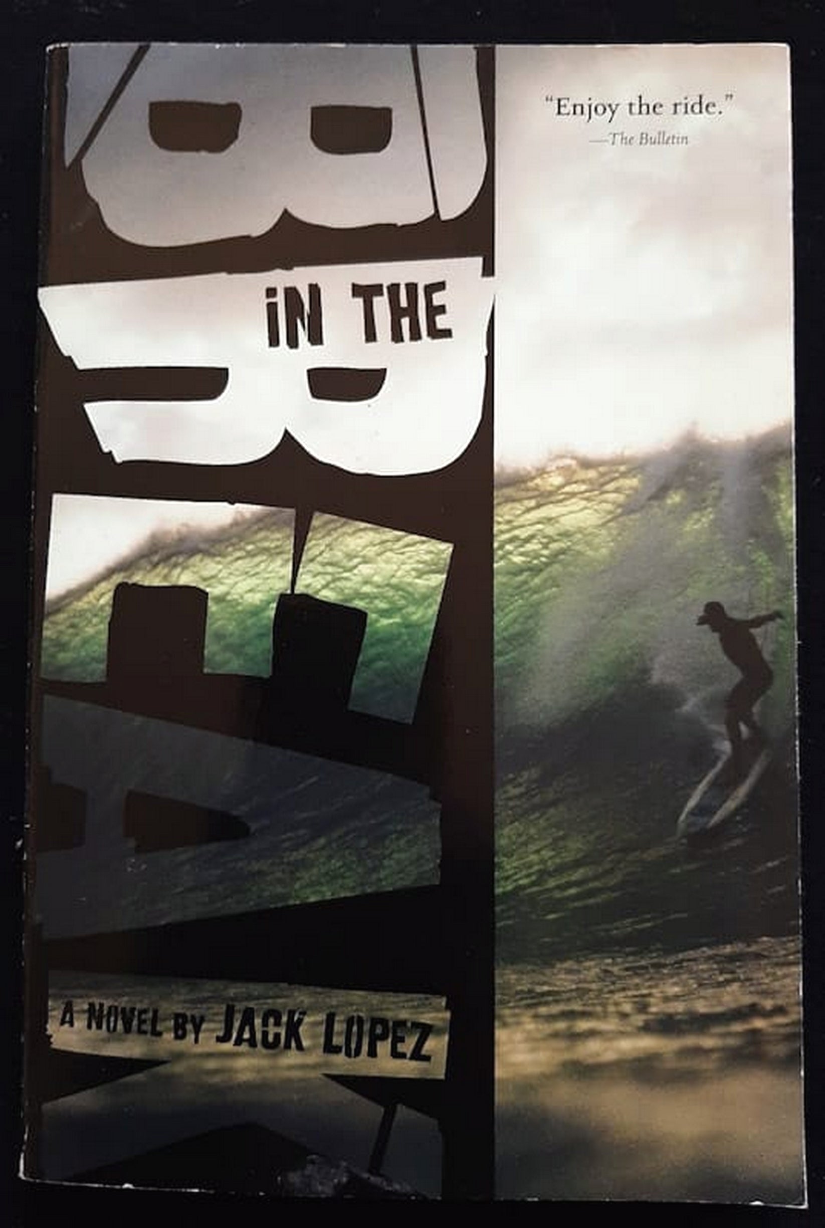 Front Cover Of Bestselling Book In The Break (Jack Lopez
)