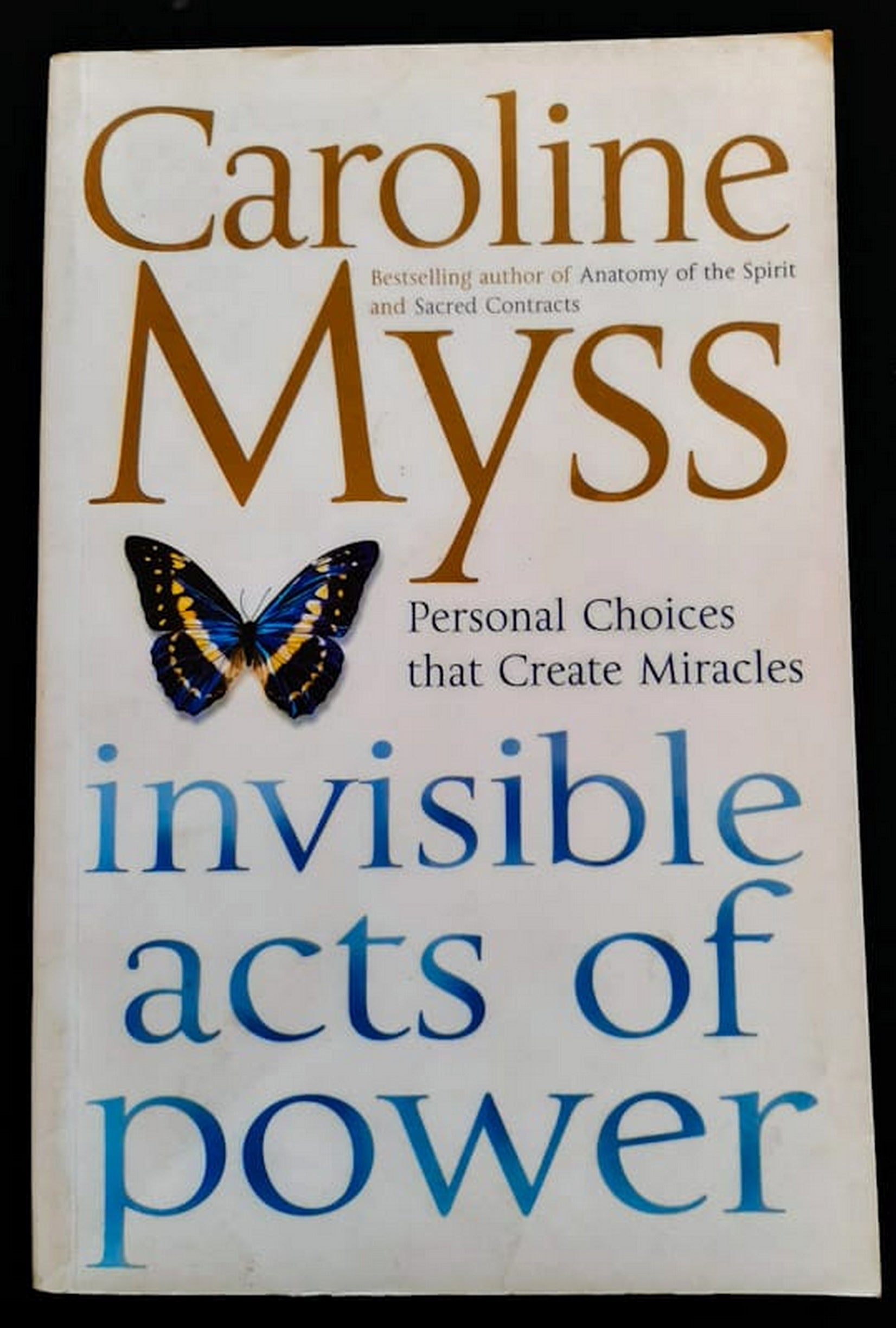 Front Cover Of Bestselling Book Invisible Acts Of Power: Channeling Grace In Your Everyday Life (Caroline Myss
)