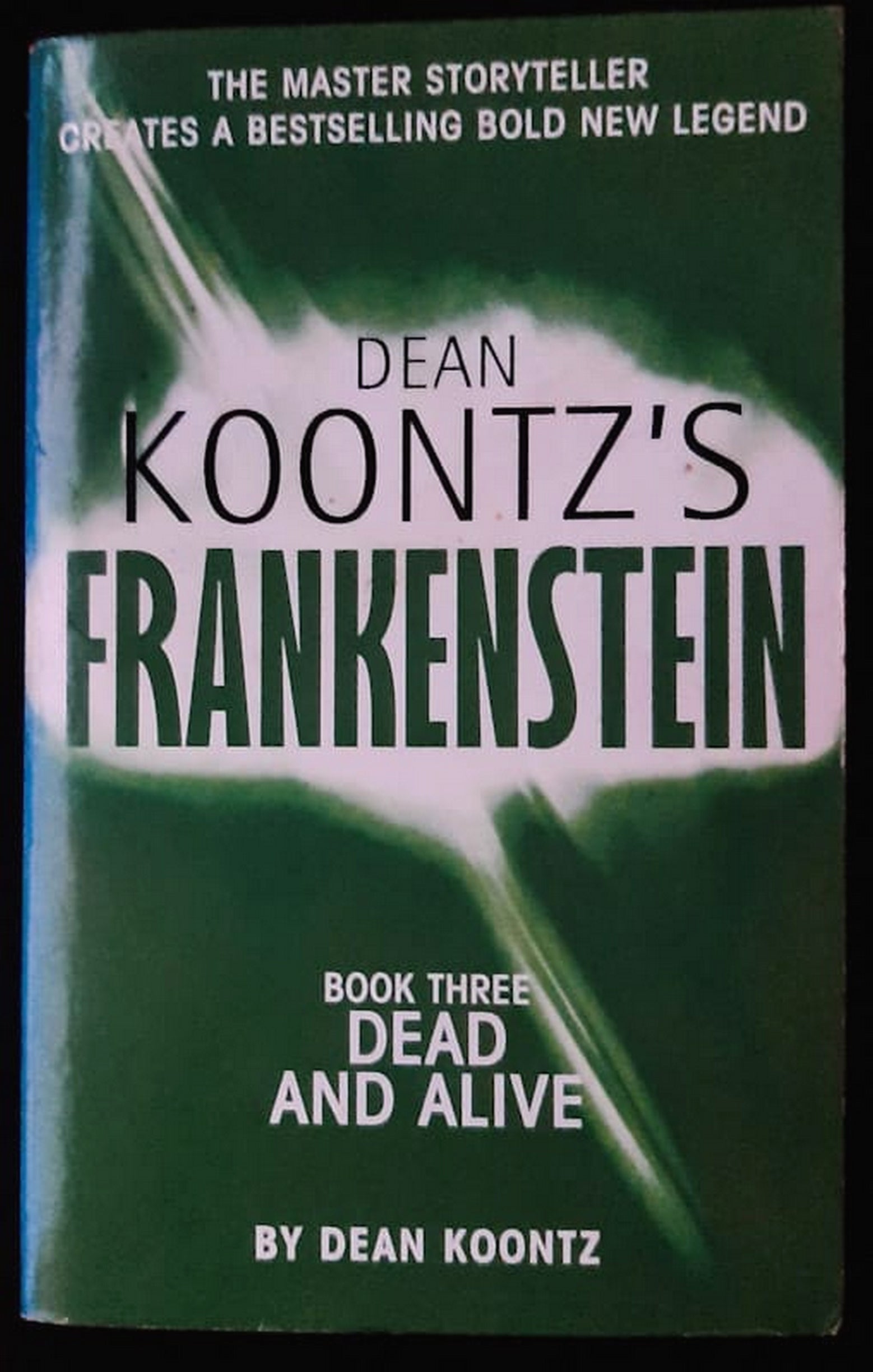 Front Cover Of Bestselling Book Dead And Alive (Dean Koontz'S Frankenstein #3) (Dean Koontz
)