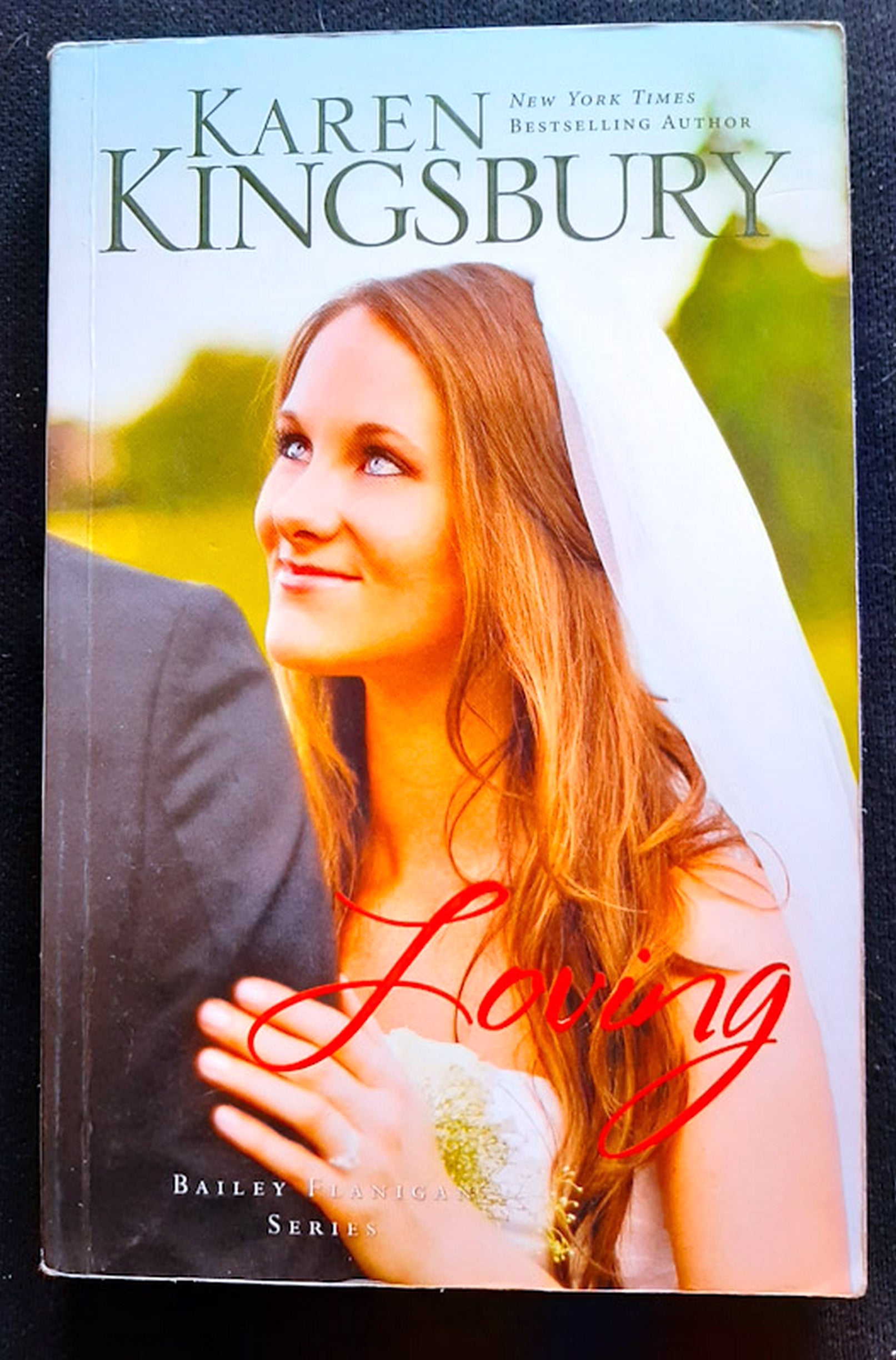 Front Cover Of Bestselling Book Loving (Bailey Flanigan #4) (Karen Kingsbury
)