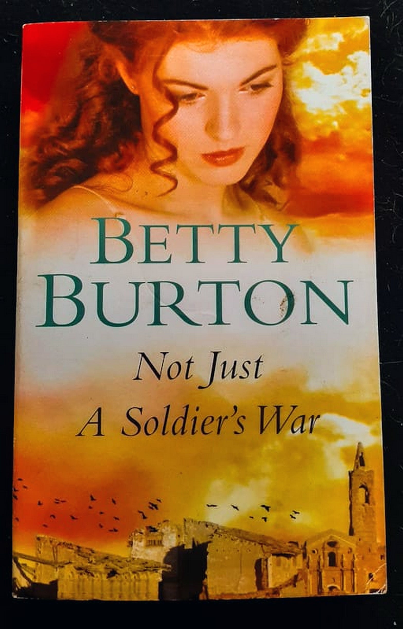 Front Cover Of Bestselling Book Not Just A Soldier'S War (Lu Wilmott Sagas #2) (Betty Burton
)