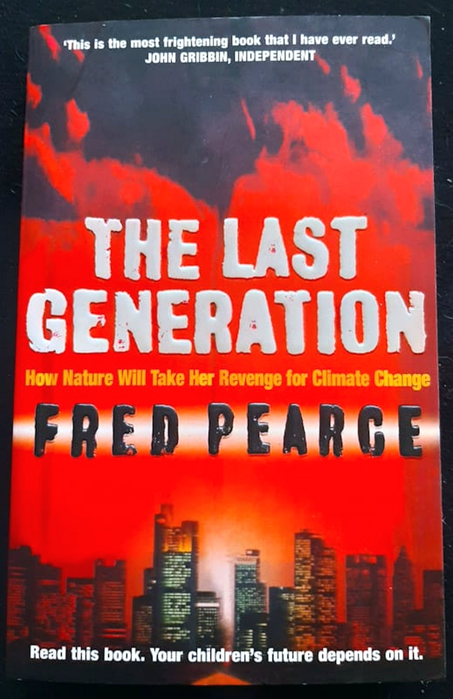 Front Cover Of Bestselling Book The Last Generation: How Nature Will Take Her Revenge For Climate Change (Fred Pearce
)