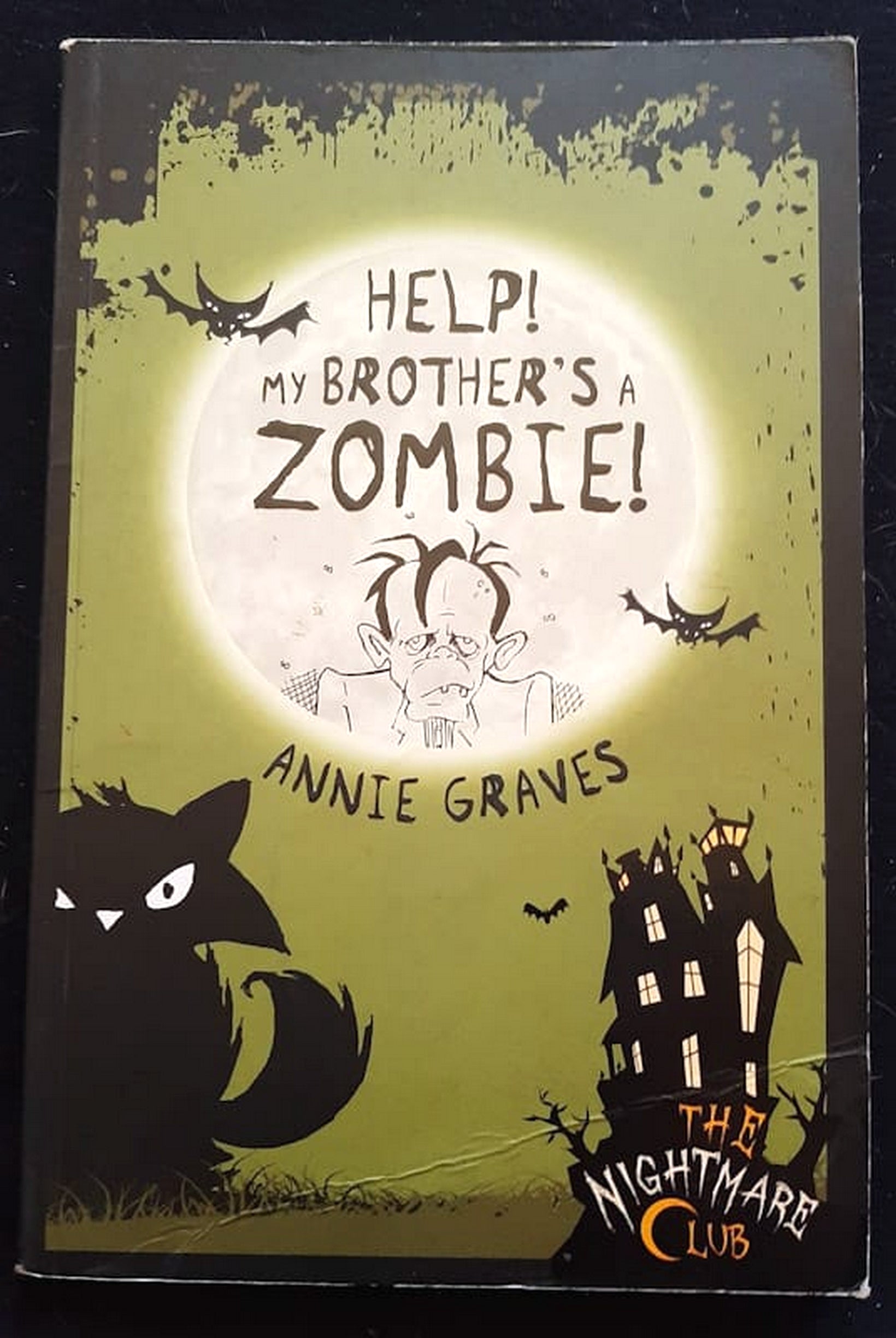 Front Cover Of Bestselling Book Help! My Brother'S A Zombie! (The Nightmare Club #1) (Annie Graves
)