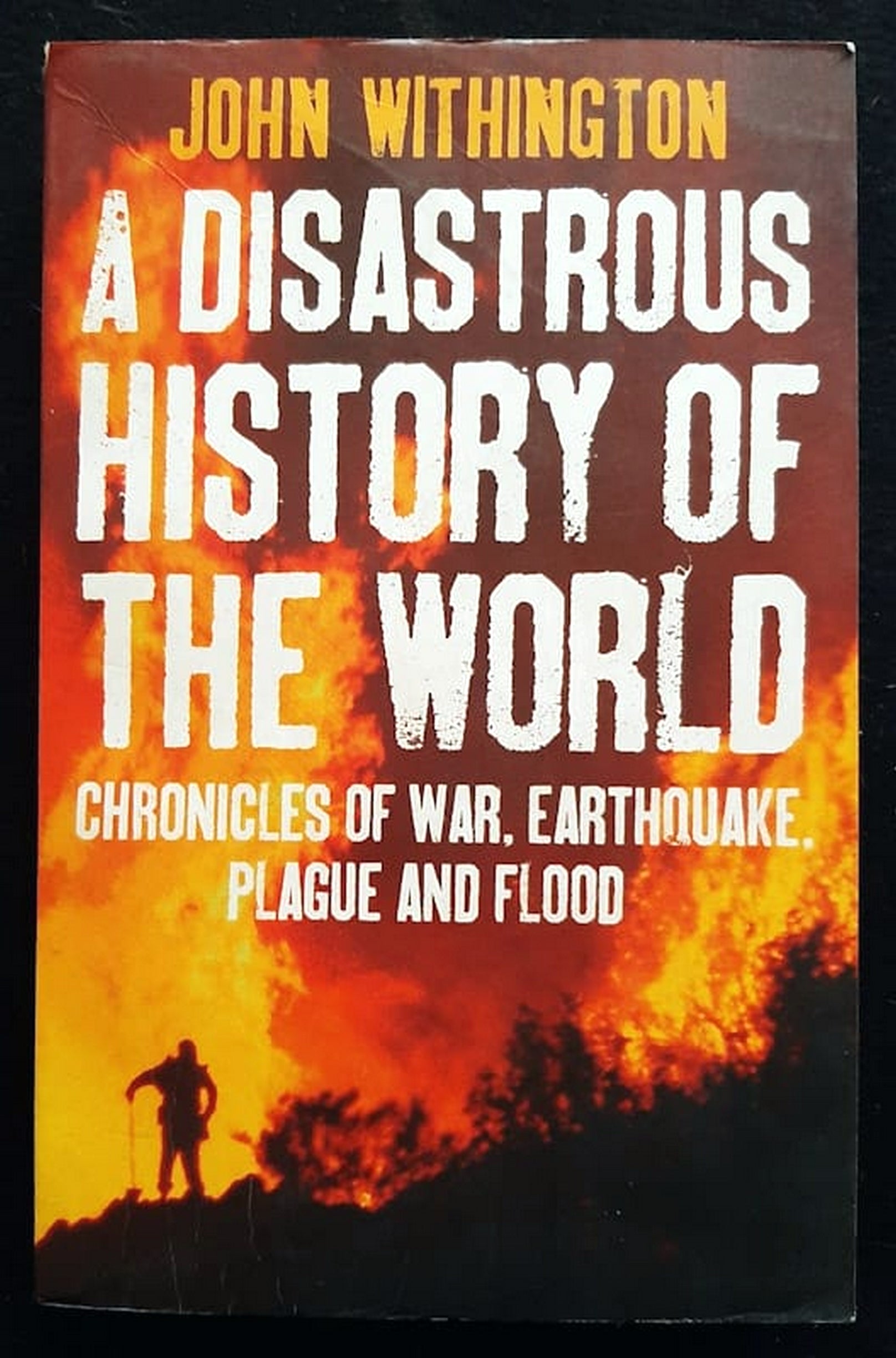 Front Cover Of Bestselling Book Disastrous History Of The World (John Withington
)