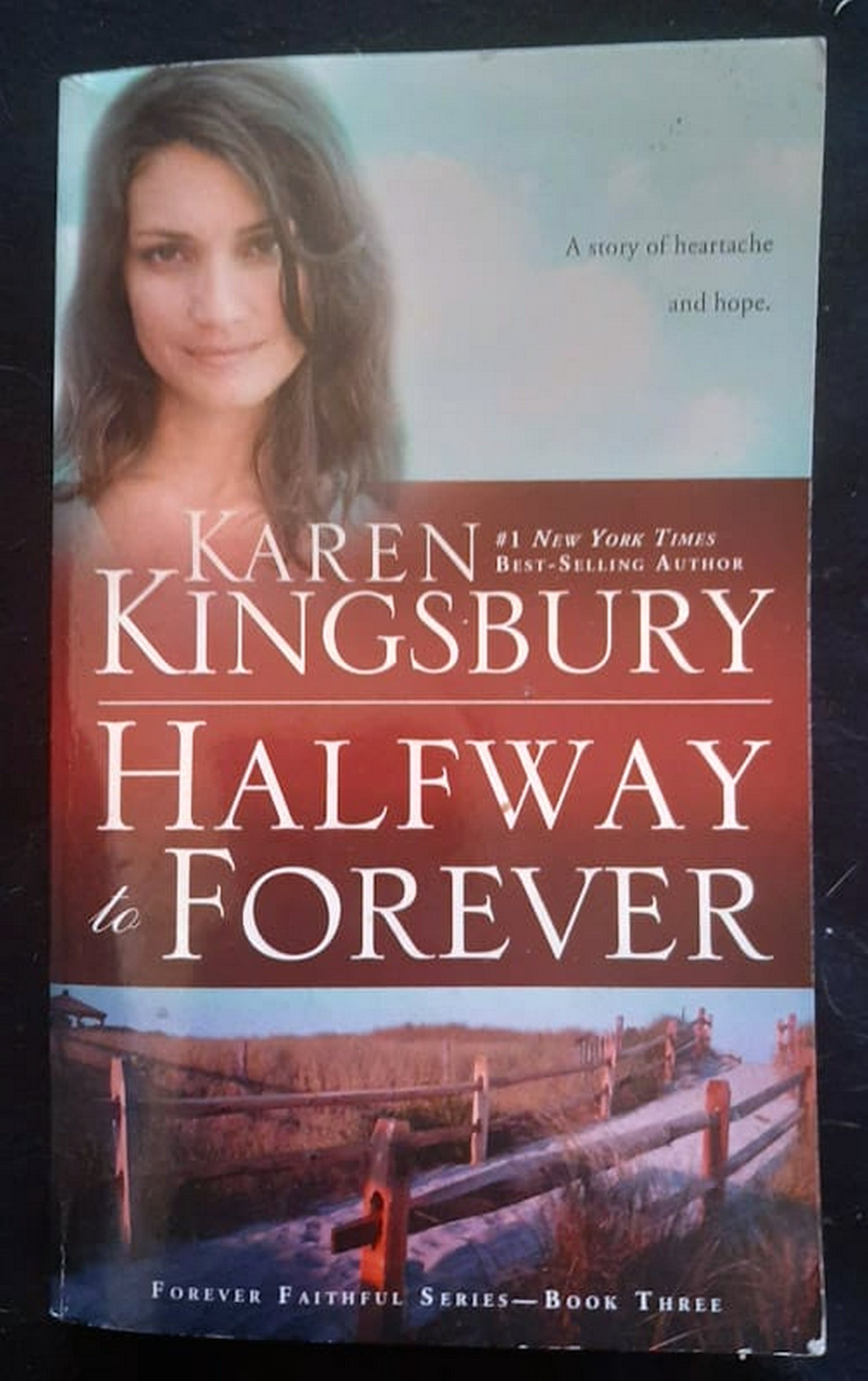 Front Cover Of Bestselling Book Halfway To Forever (Forever Faithful #3) (Karen Kingsbury
)
