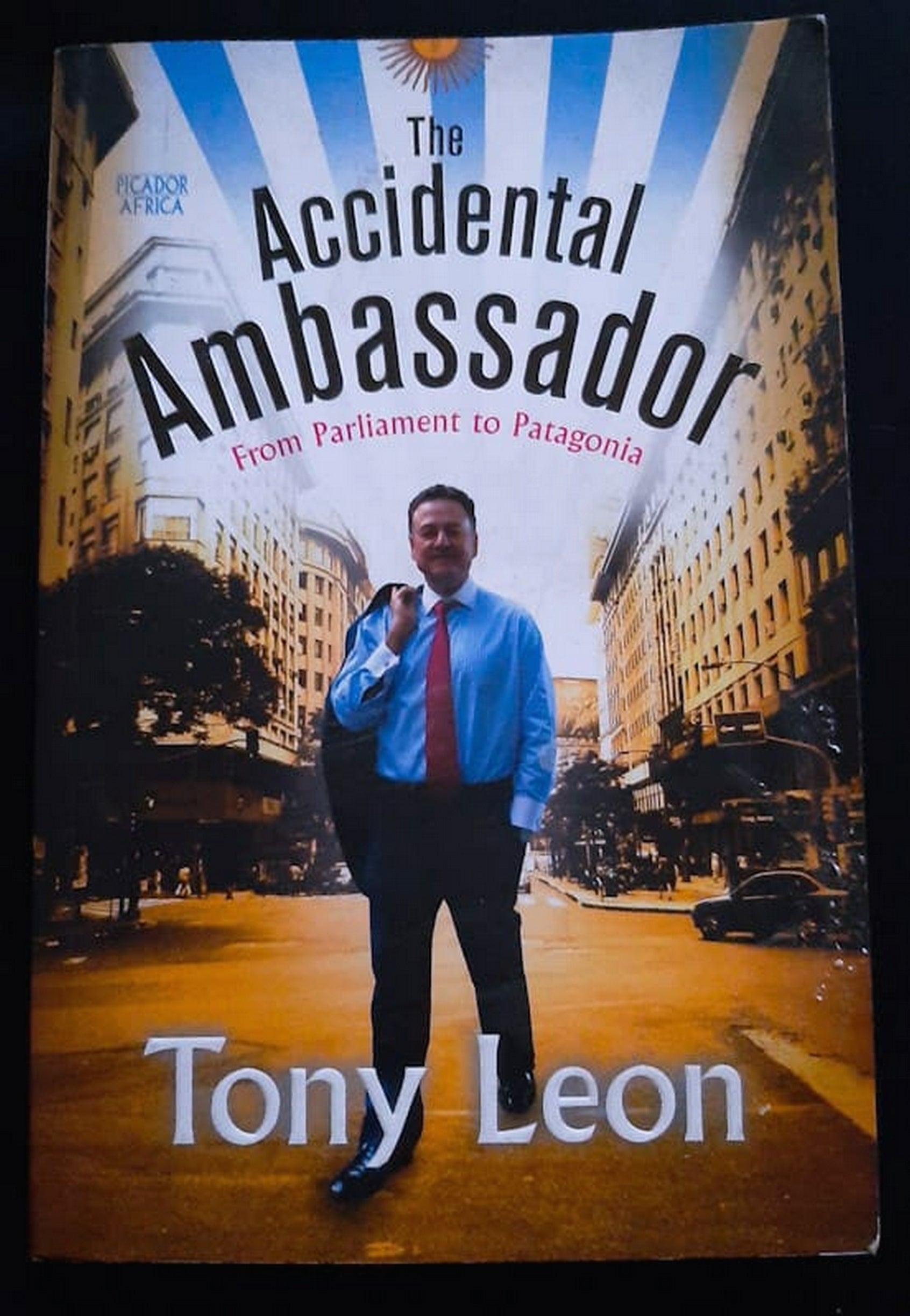 Front Cover Of Bestselling Book The Accidental Ambassador (Tony Leon
)