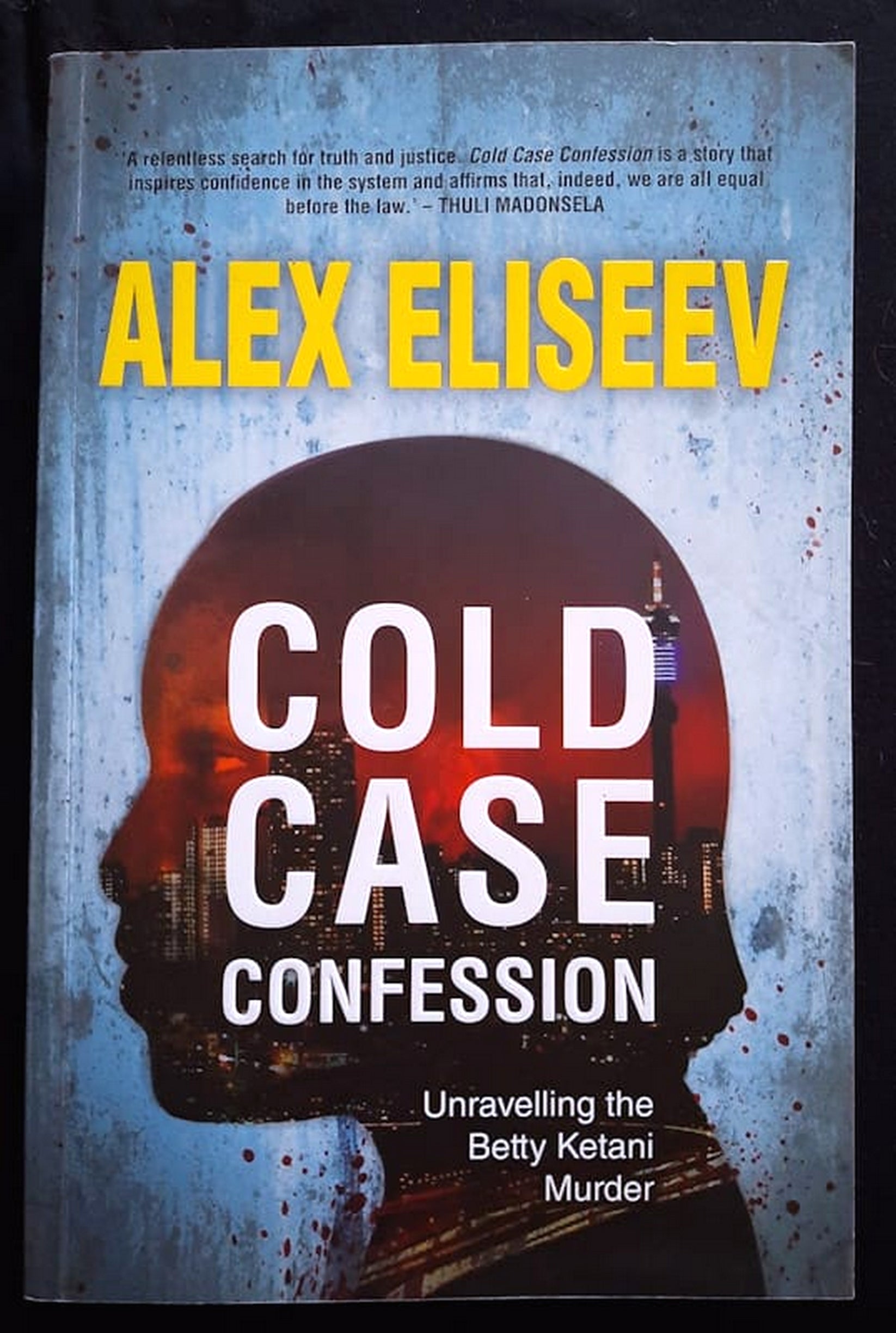 Front Cover Of Bestselling Book Cold Case Confession: Unravelling The Betty Ketani Murder (Alex Eliseev
)