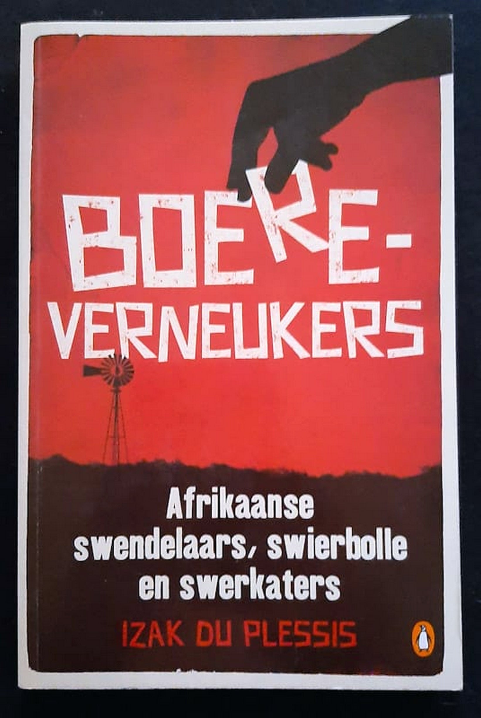 Front Cover Of Bestselling Book Boereverneukers: Afrikaanse Swendelaars, Swierbolle En Swerkaters (Izak Du Plessis
)