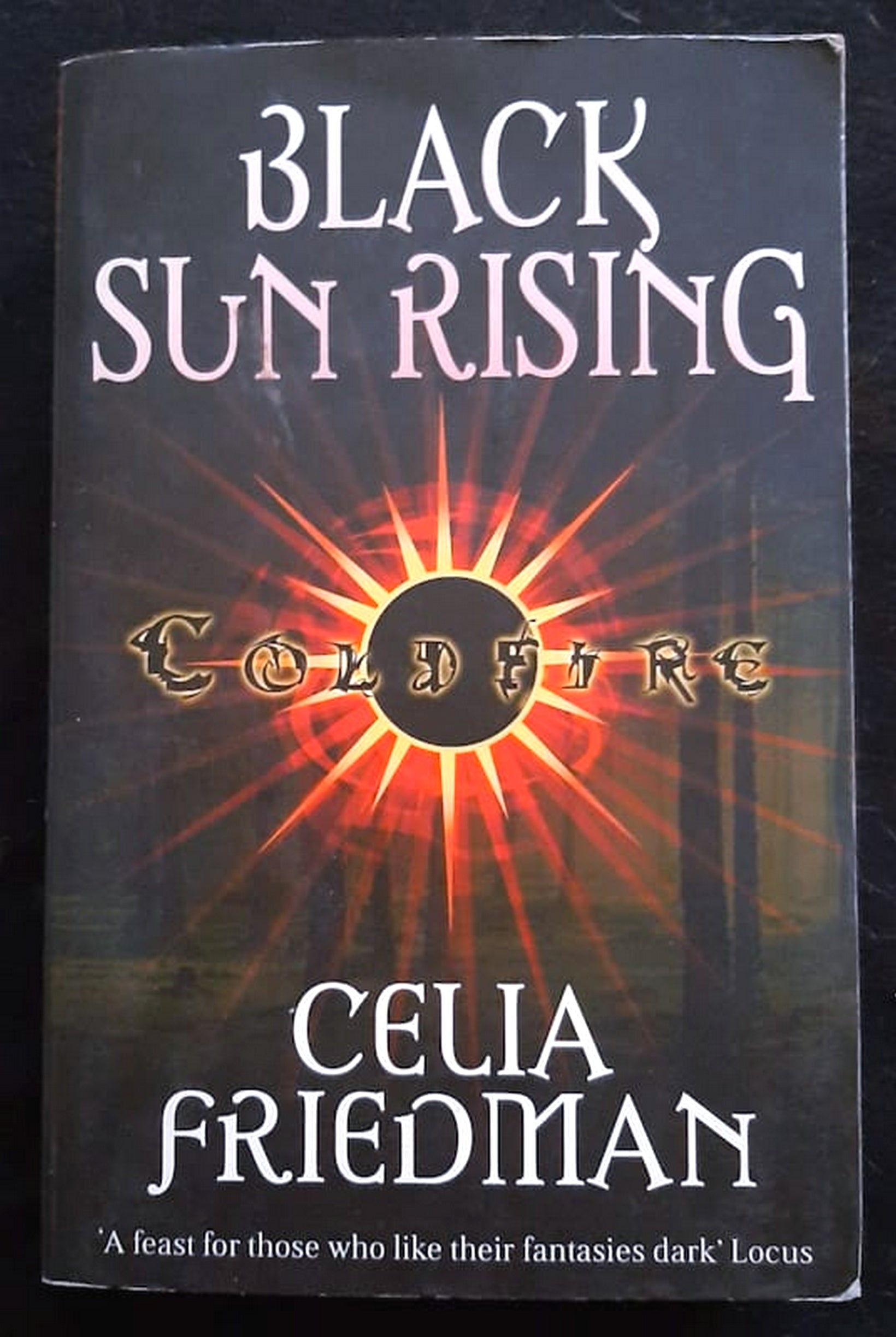 Front Cover Of Bestselling Book Black Sun Rising (The Coldfire Trilogy #1) (Celia Friedman
)