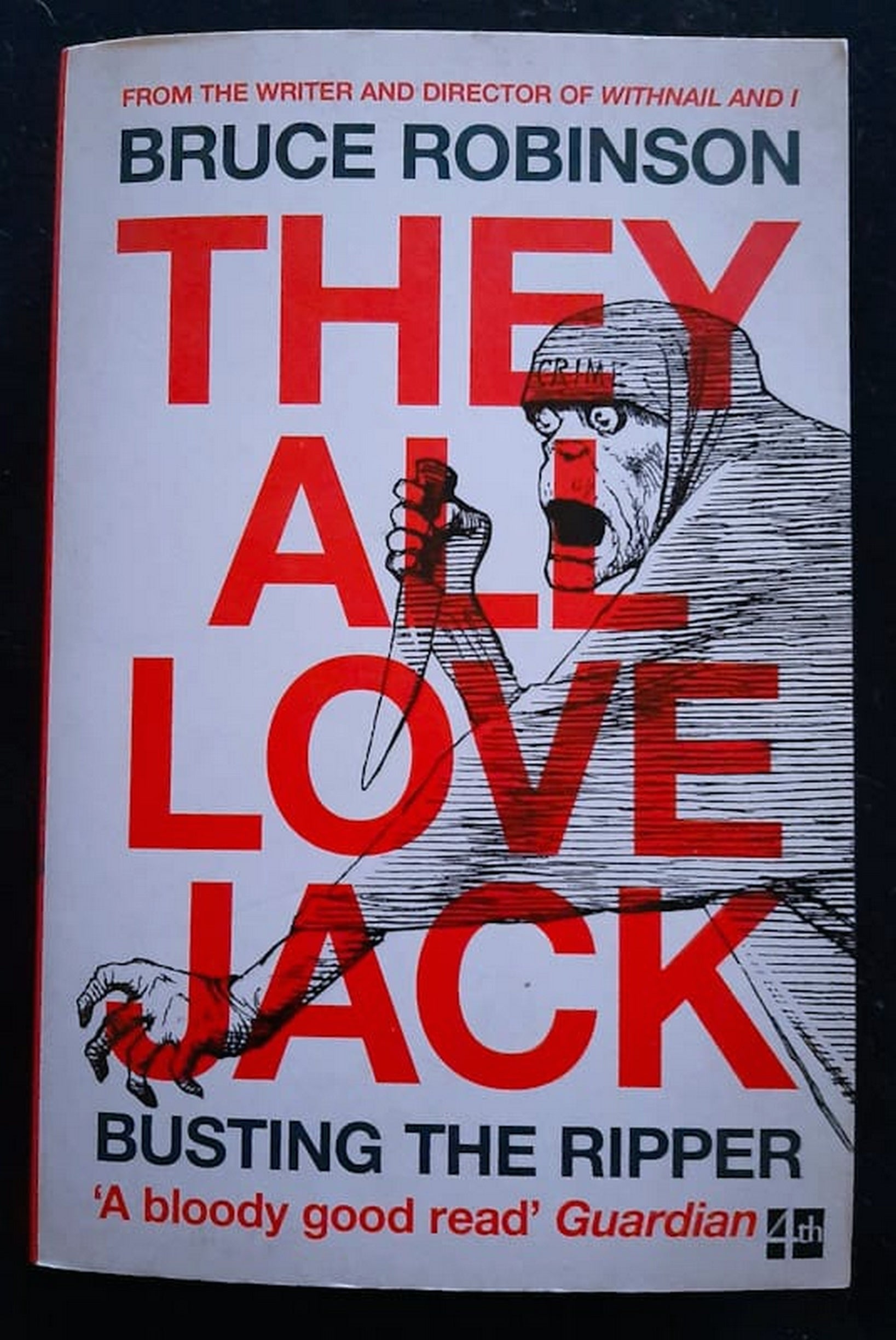 Front Cover Of Bestselling Book They All Love Jack: Busting The Ripper (Bruce Robinson
)