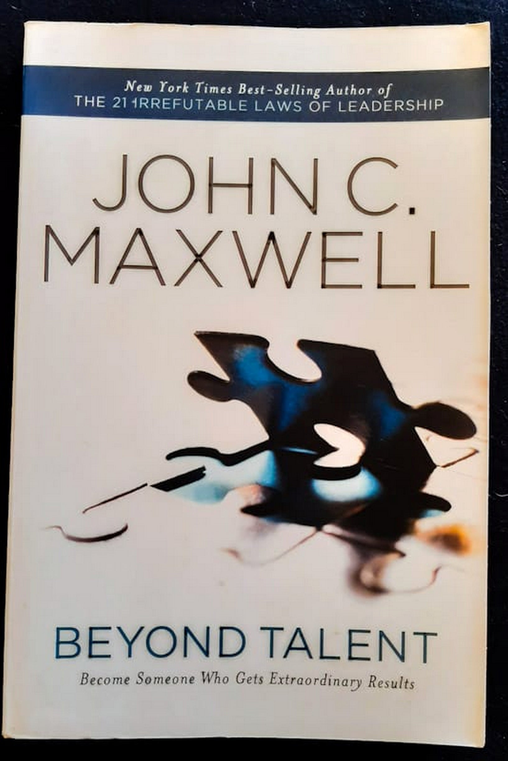 Front Cover Of Bestselling Book Beyond Talent: Become Someone Who Gets Extraordinary Results (John C. Maxwell
)