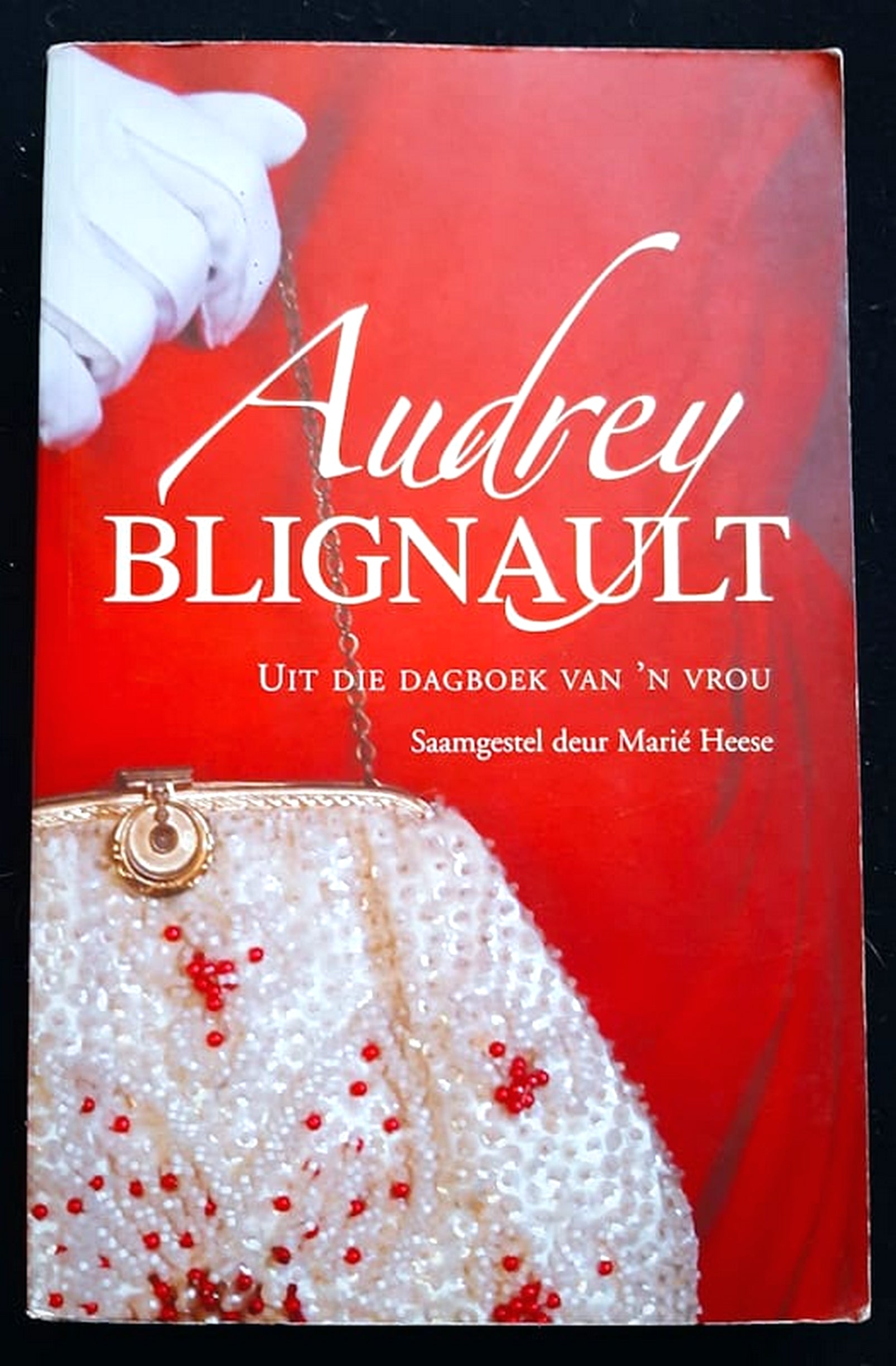 Front Cover Of Bestselling Book Audrey Blignault: Uit Die Dagboek Van 'N Vrou (Audrey Blignault
)