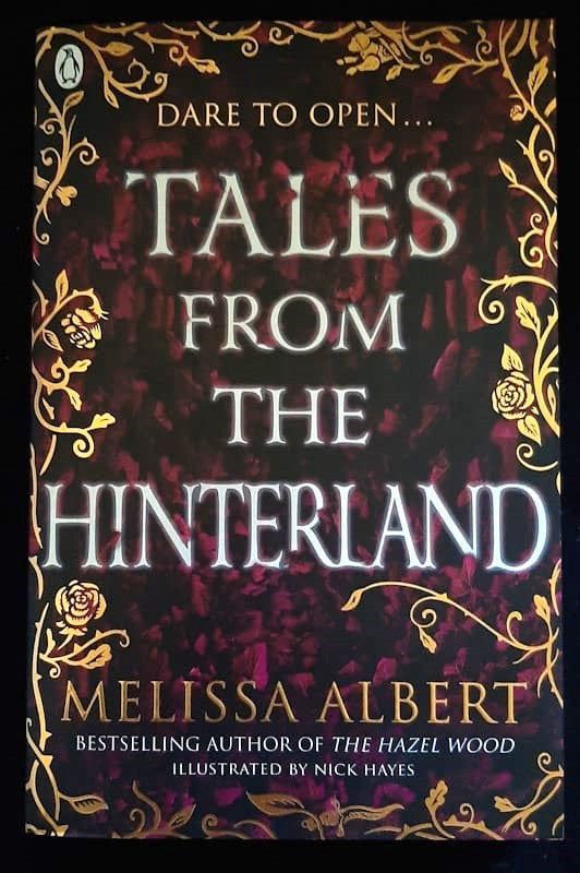 Front of cover of Tales From The Hinterland (The Hazel Wood #2.5) (Melissa Albert)