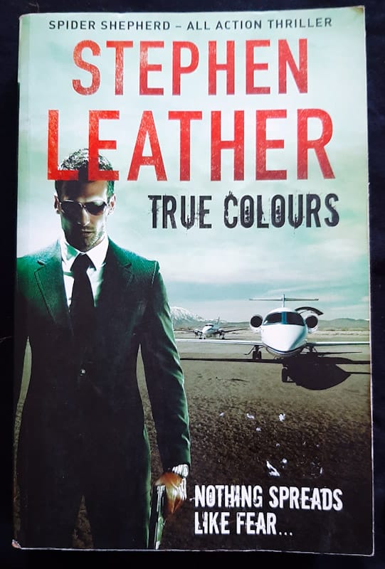 Front of cover of True Colours (Dan Shepherd #10) (Stephen Leather)