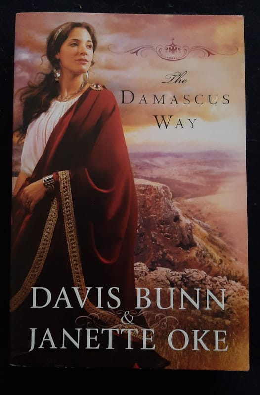 The Damascus Way (Acts Of Faith #3) (Davis Bunn, Janette Oke)