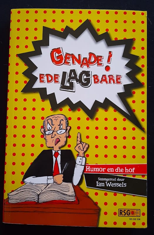 Genade! Edelagbare - Humor En Die Hof (Ian Wessels)