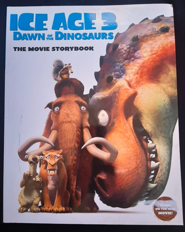 Ice Age 3: Dawn Of The Dinsaurs The Movie Storybook (Extra Large Paperback)