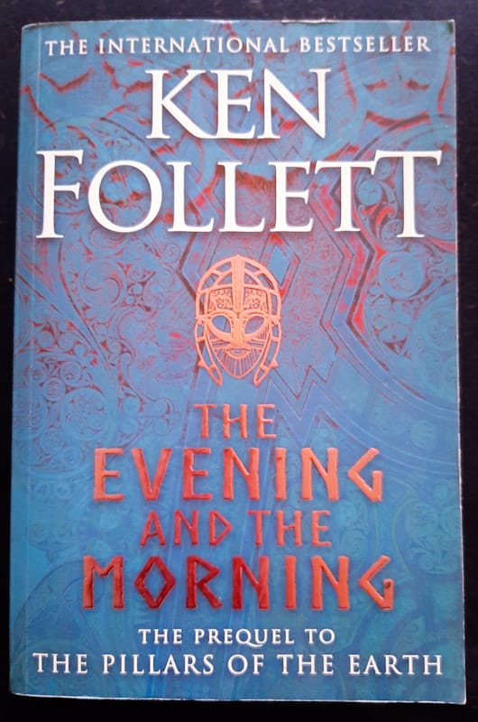 The Evening And The Morning (Kingsbridge #0) (Ken Follett)