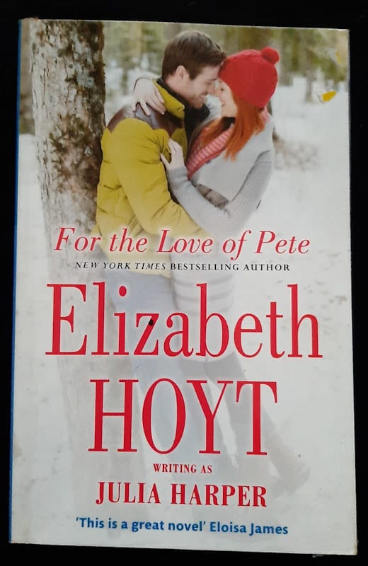 For The Love Of Pete (Julia Harper, Elizabeth Hoyt)