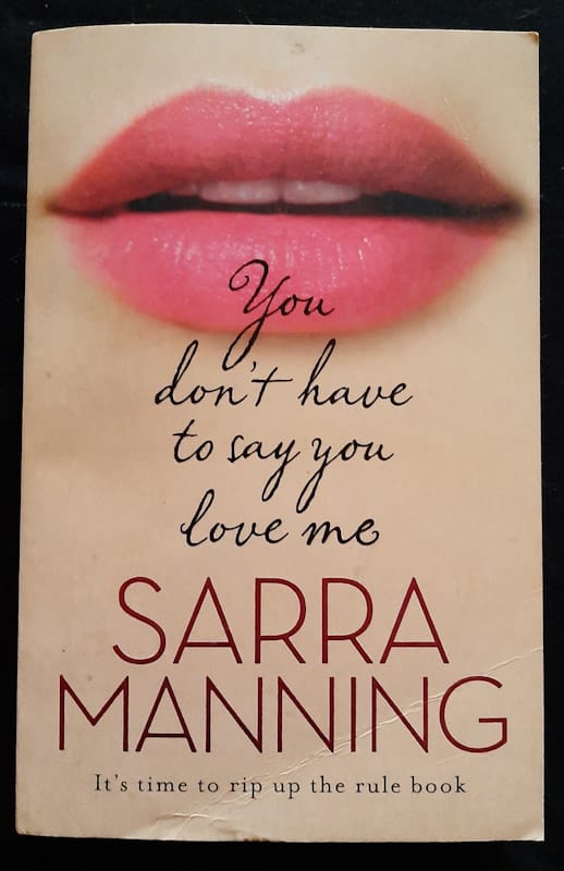 You Don'T Have To Say You Love Me (Sarra Manning)